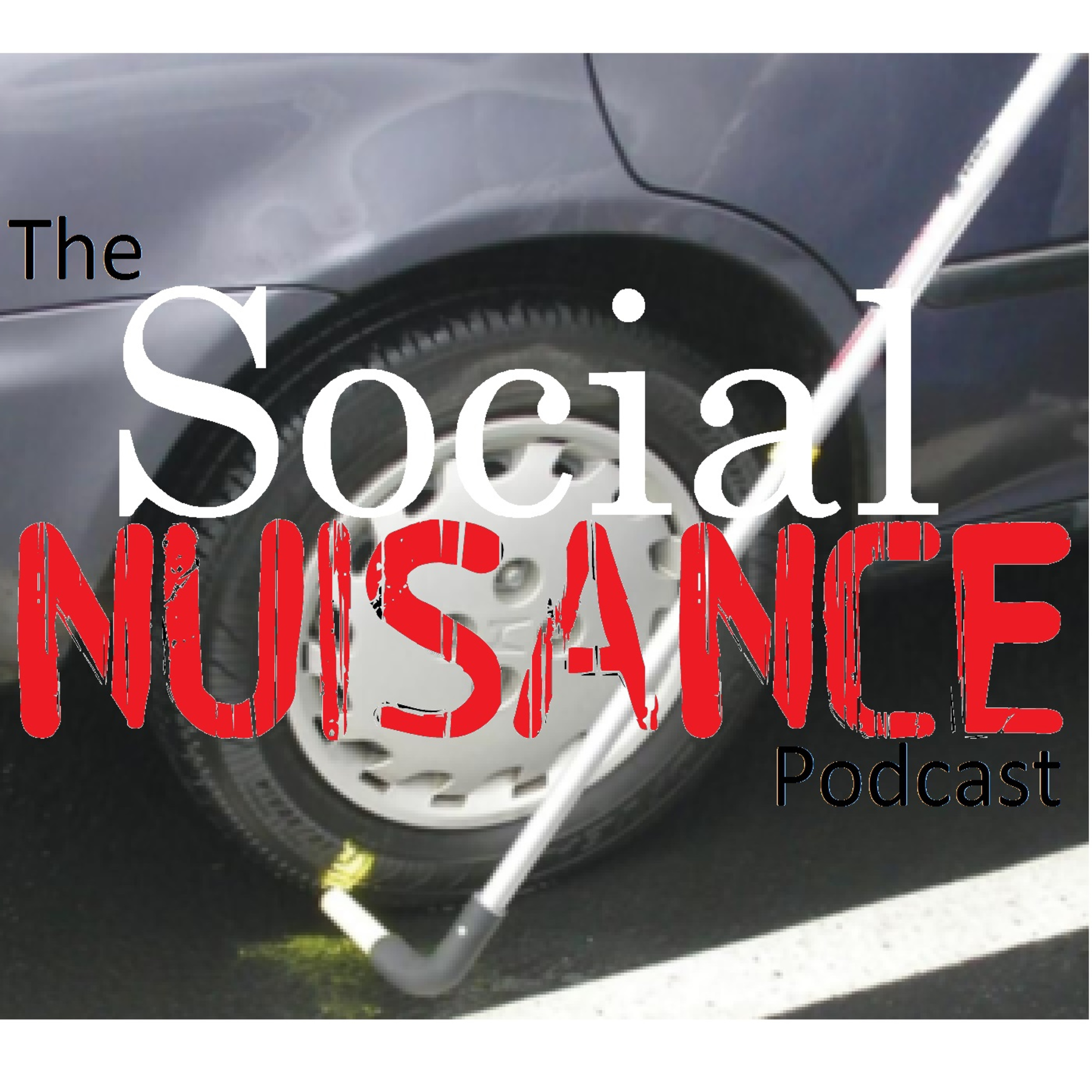The Social Nuisance Podcast