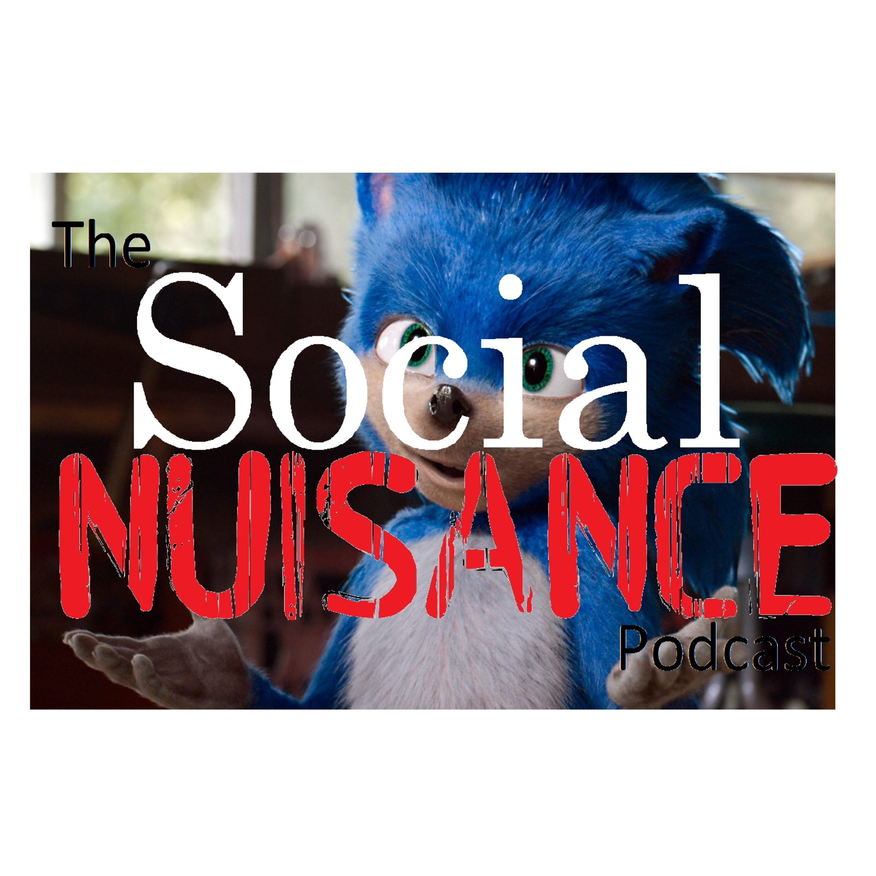 The Social Nuisance Podcast