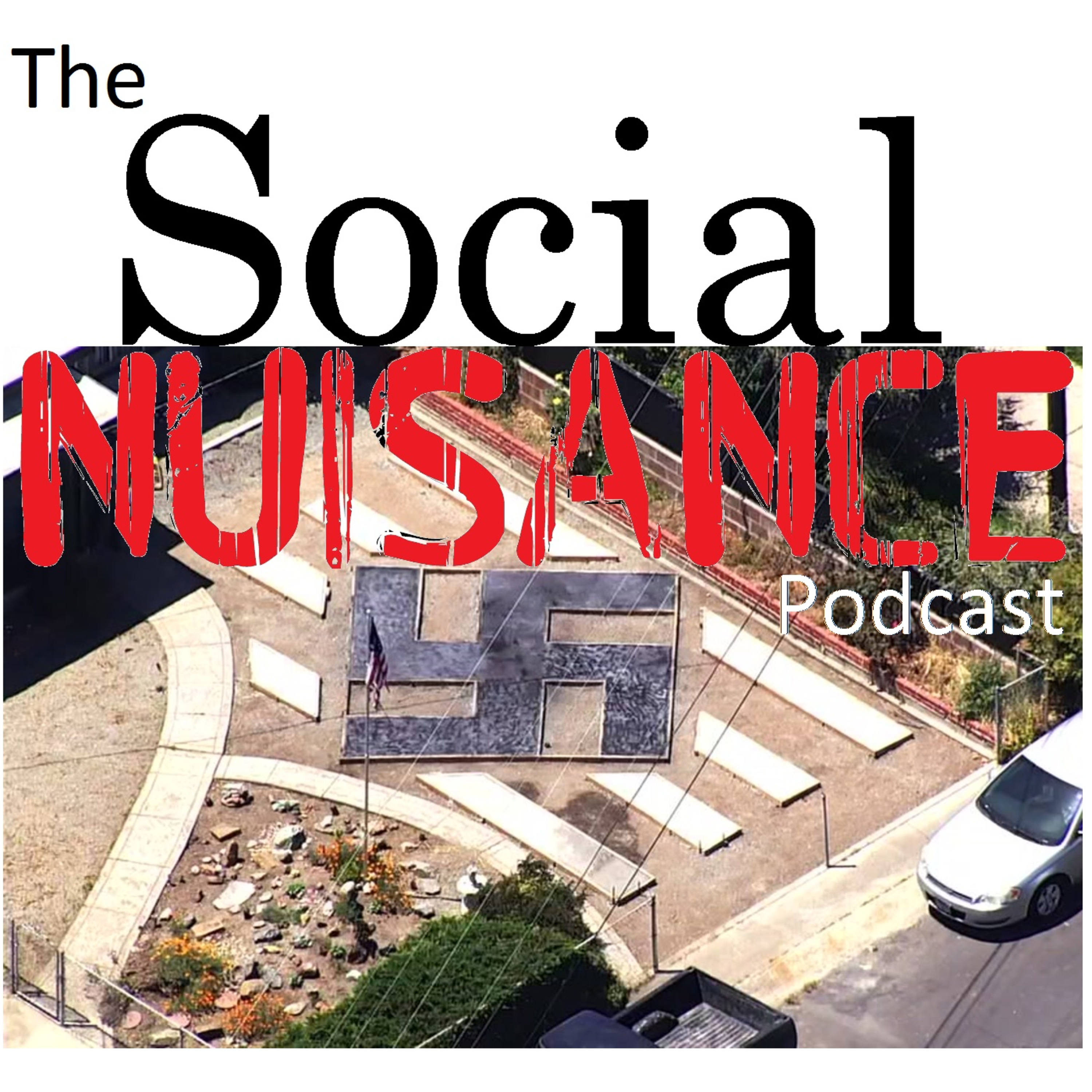 The Social Nuisance Podcast