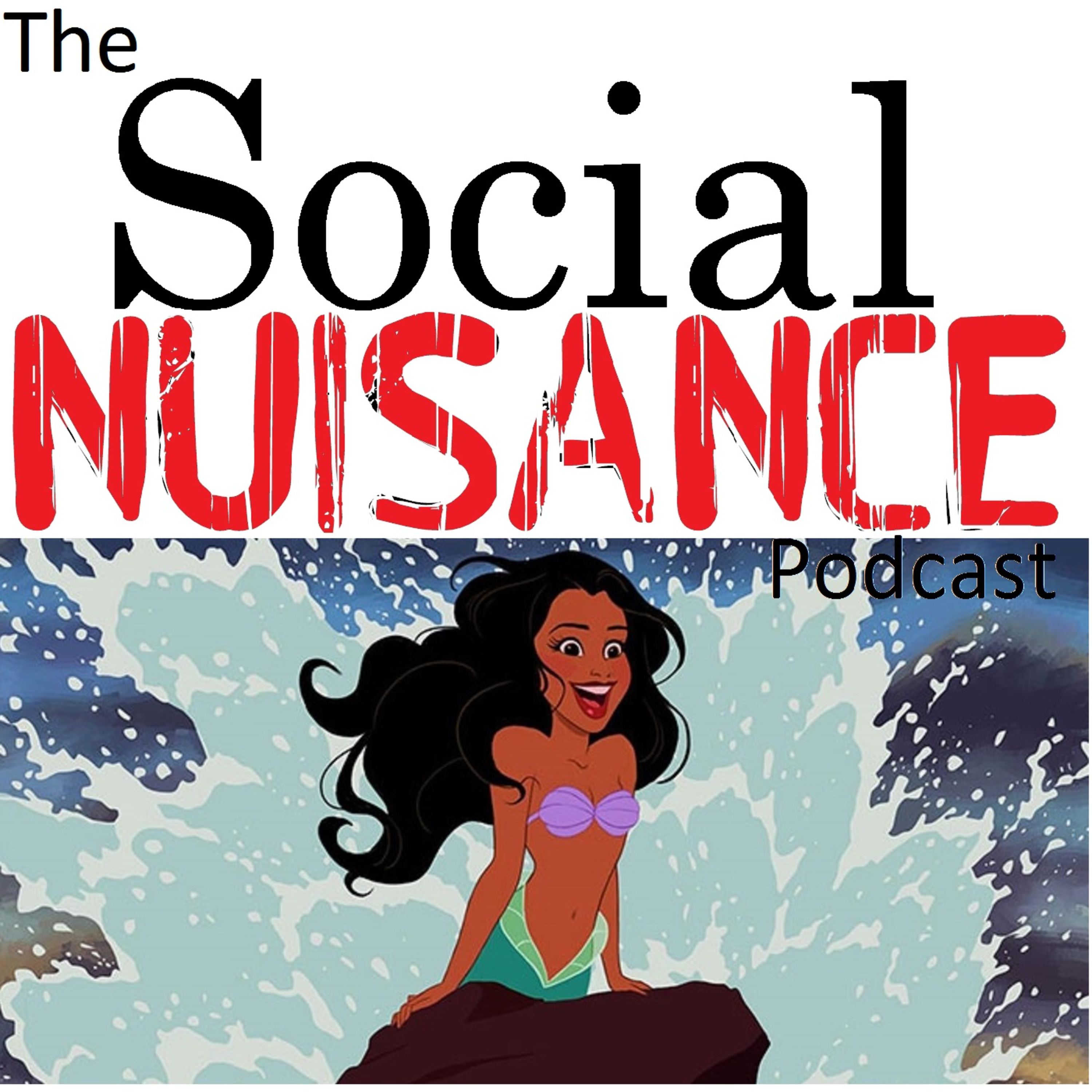 The Social Nuisance Podcast