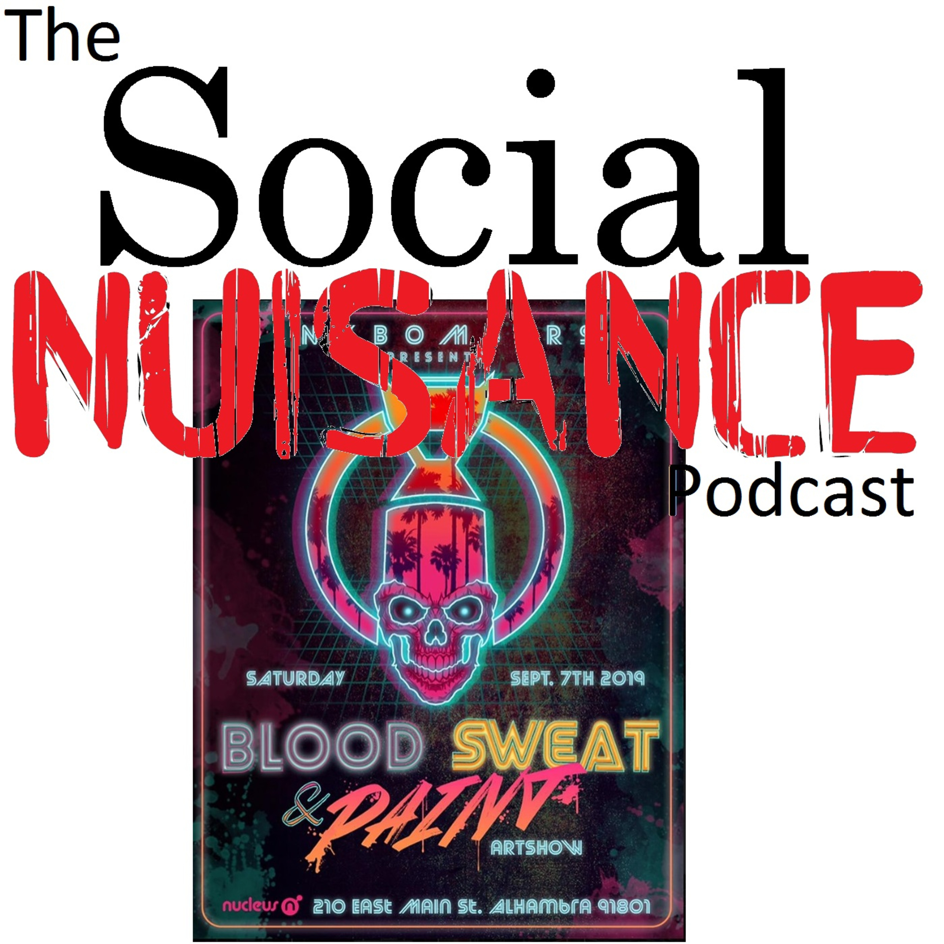 The Social Nuisance Podcast