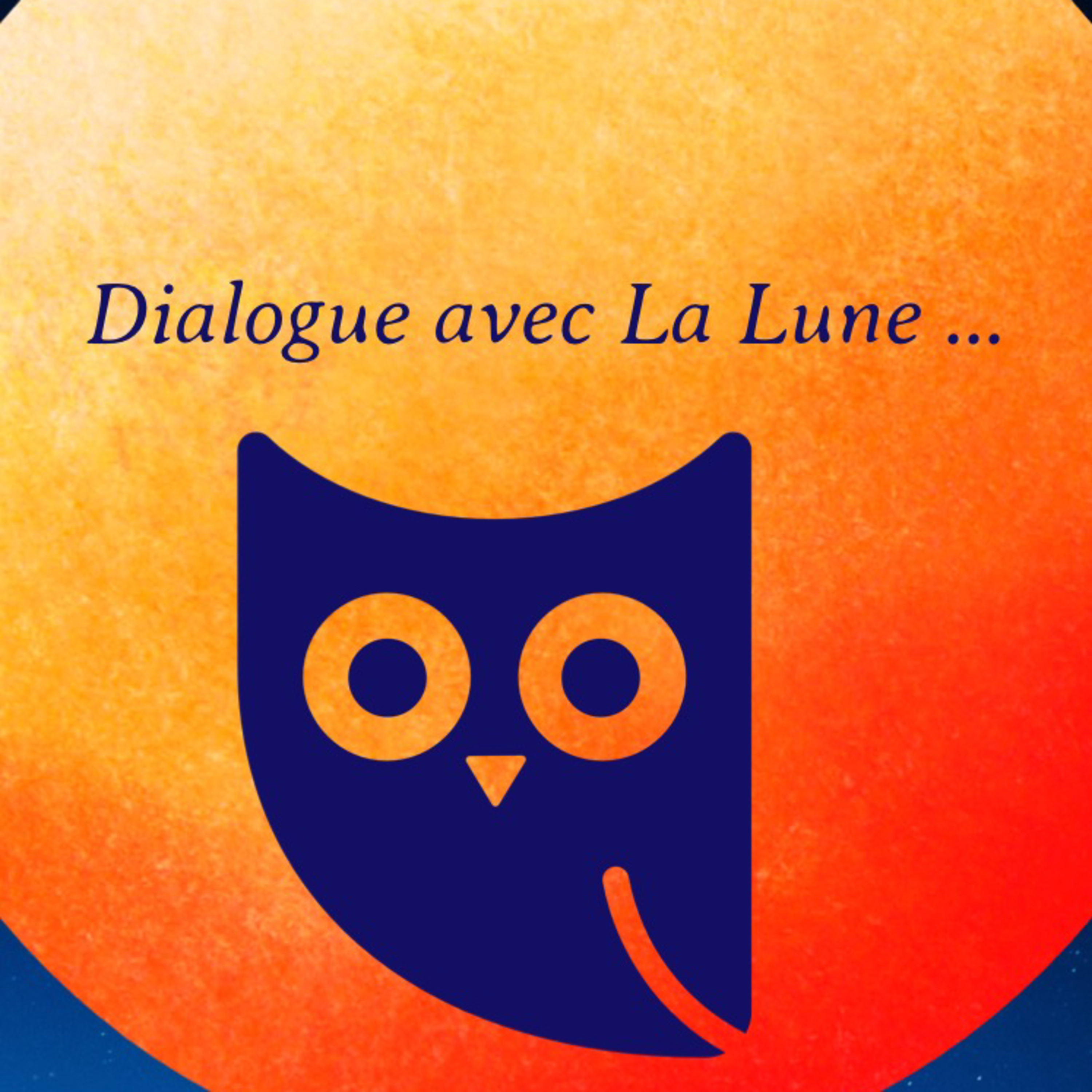 Dialogue avec La Lune ...