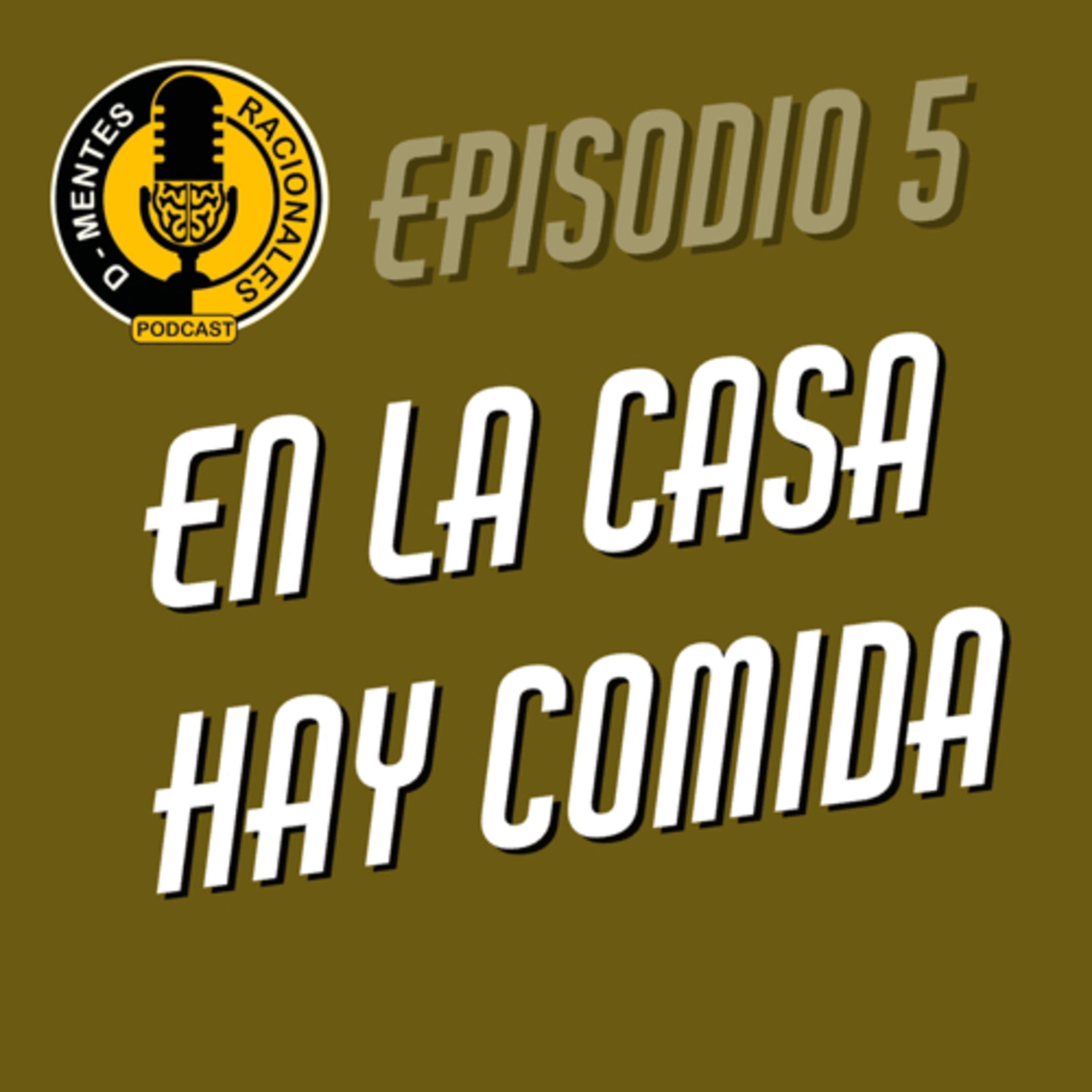 Episodio 05 - En La Casa Hay Comida