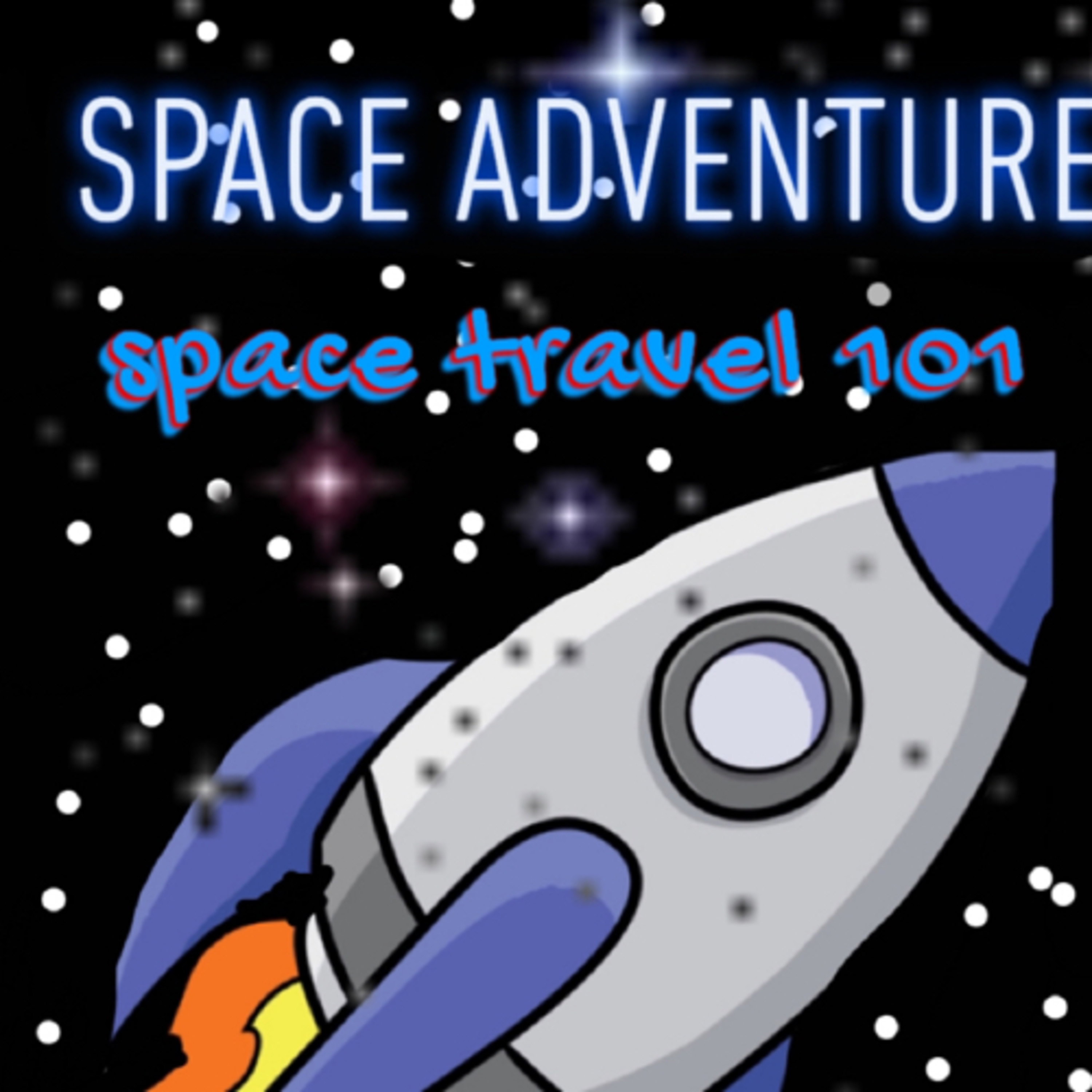 Space Adventure Episode One