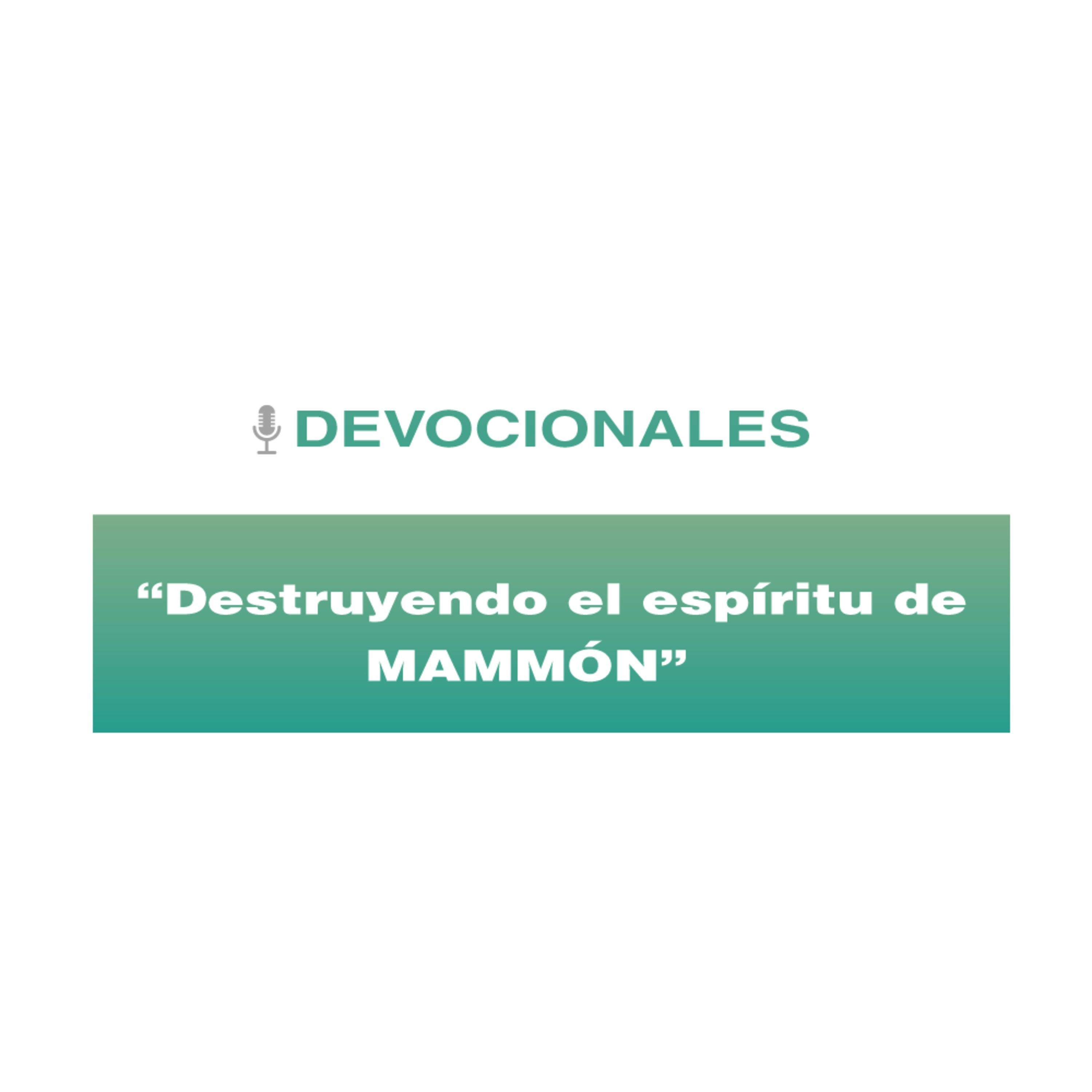 Destruyendo el espíritu de mammón episode artwork