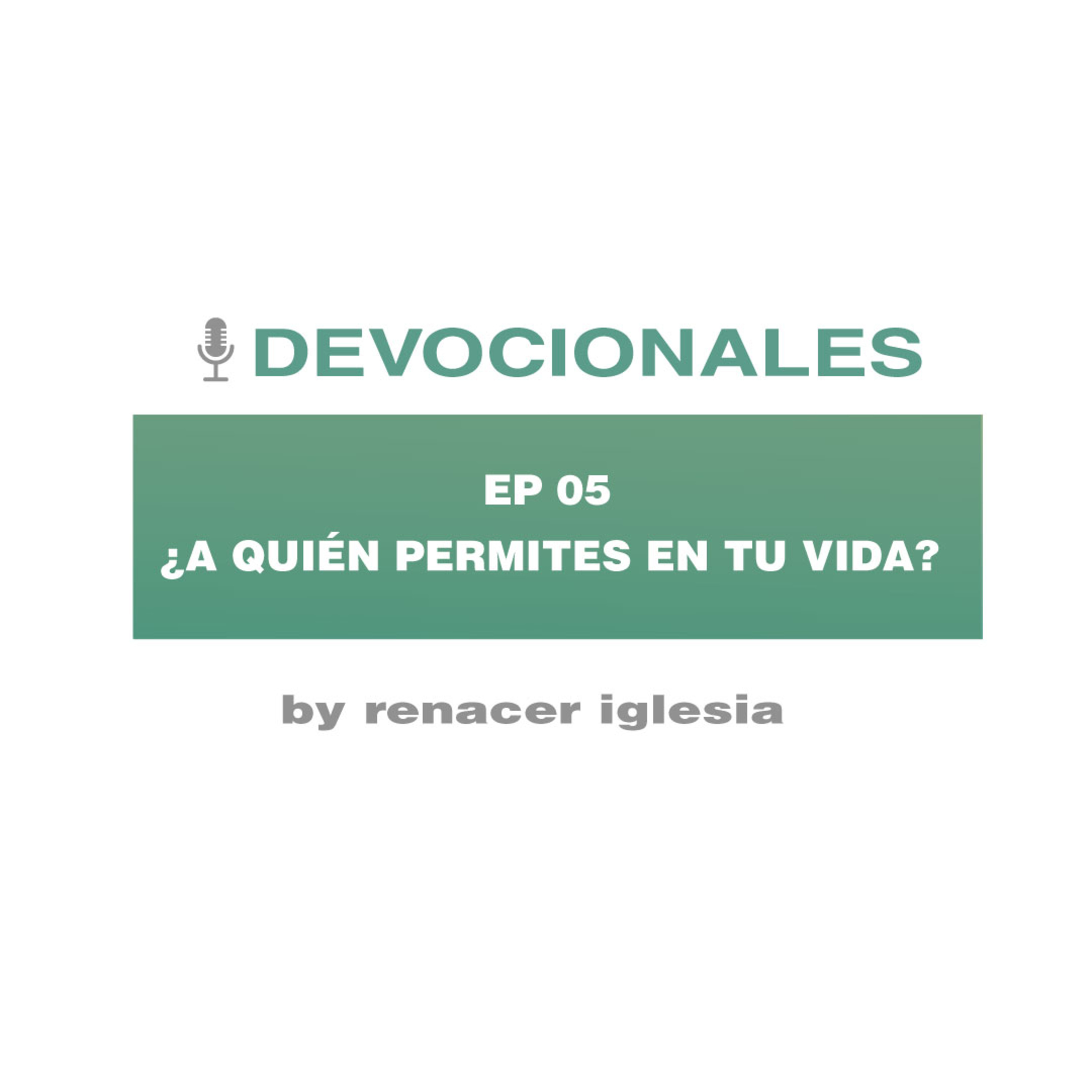 ¿A quién permites en tu vida? episode artwork