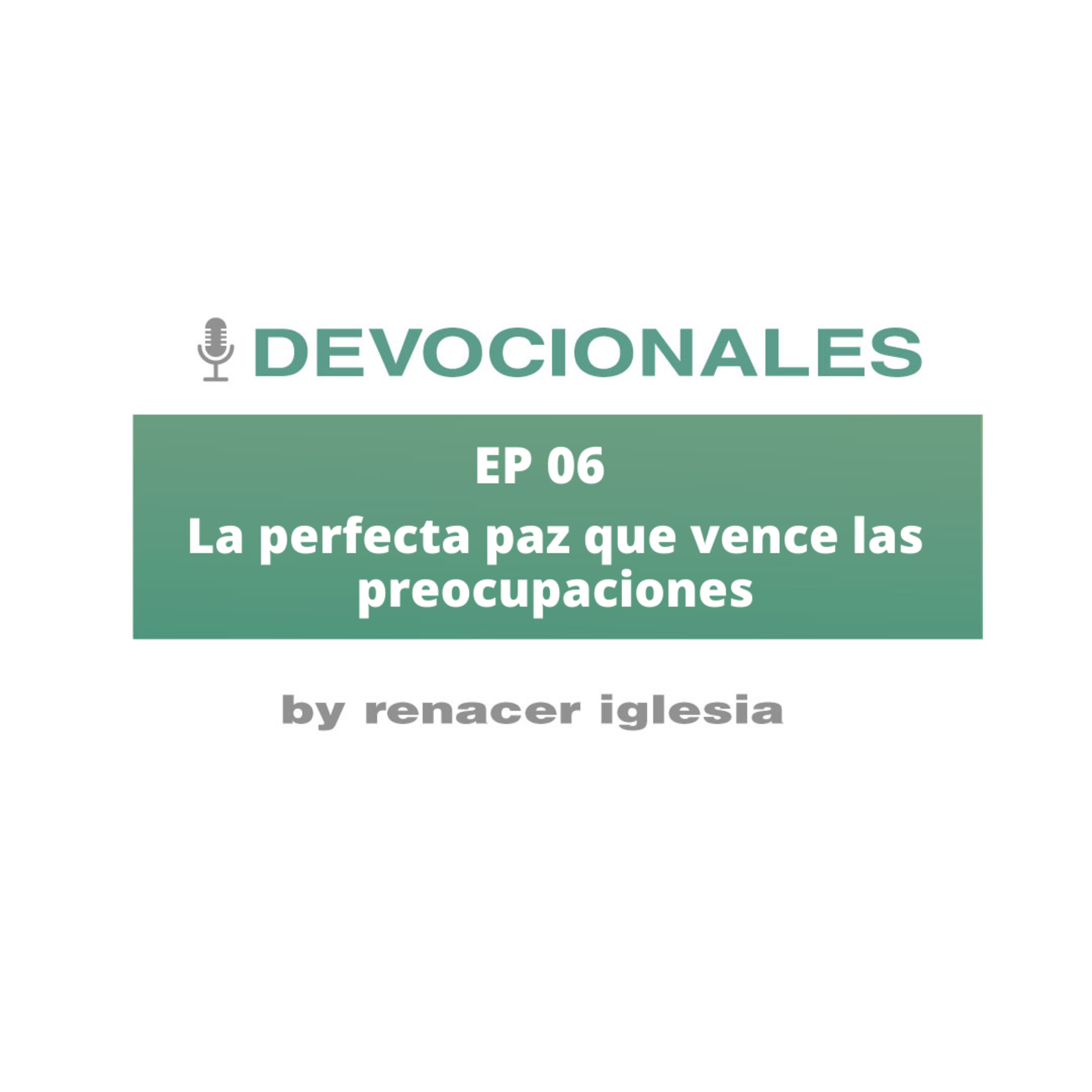 La perfecta paz que vence las preocupaciones episode artwork