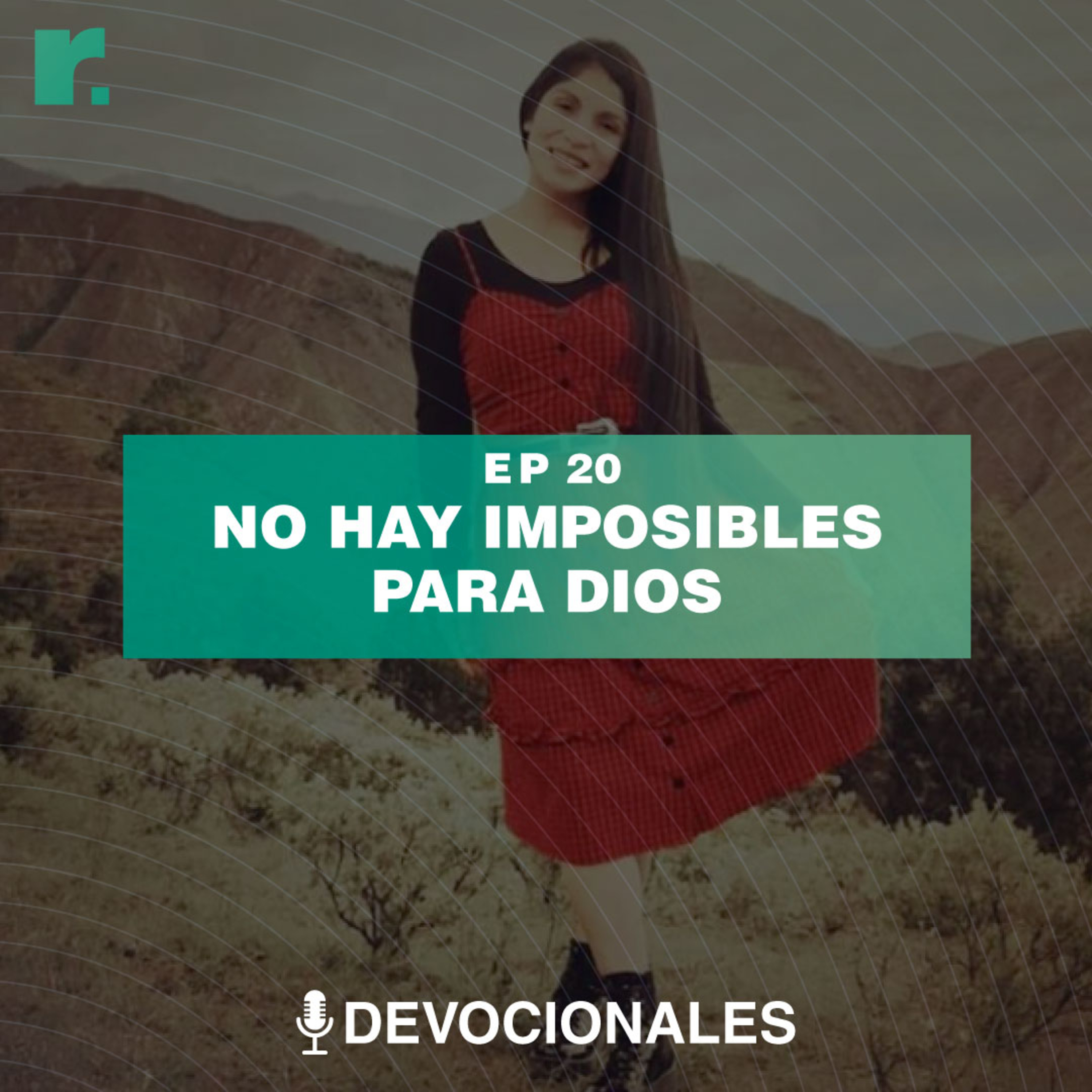 No hay imposibles para Dios episode artwork