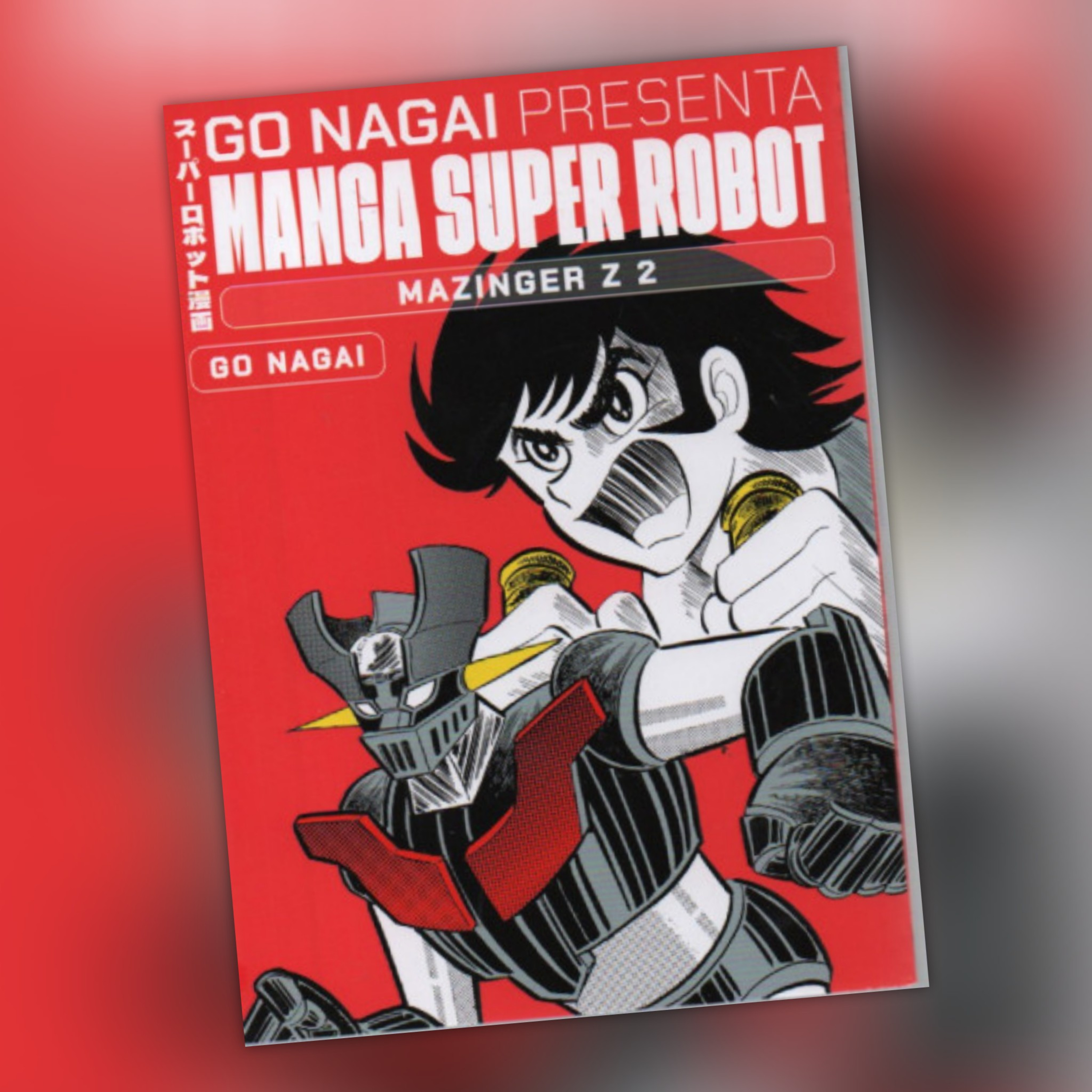 Go Nagai Presenta Manga Super Robot 2 [Fumetti & dintorni #0705] episode artwork