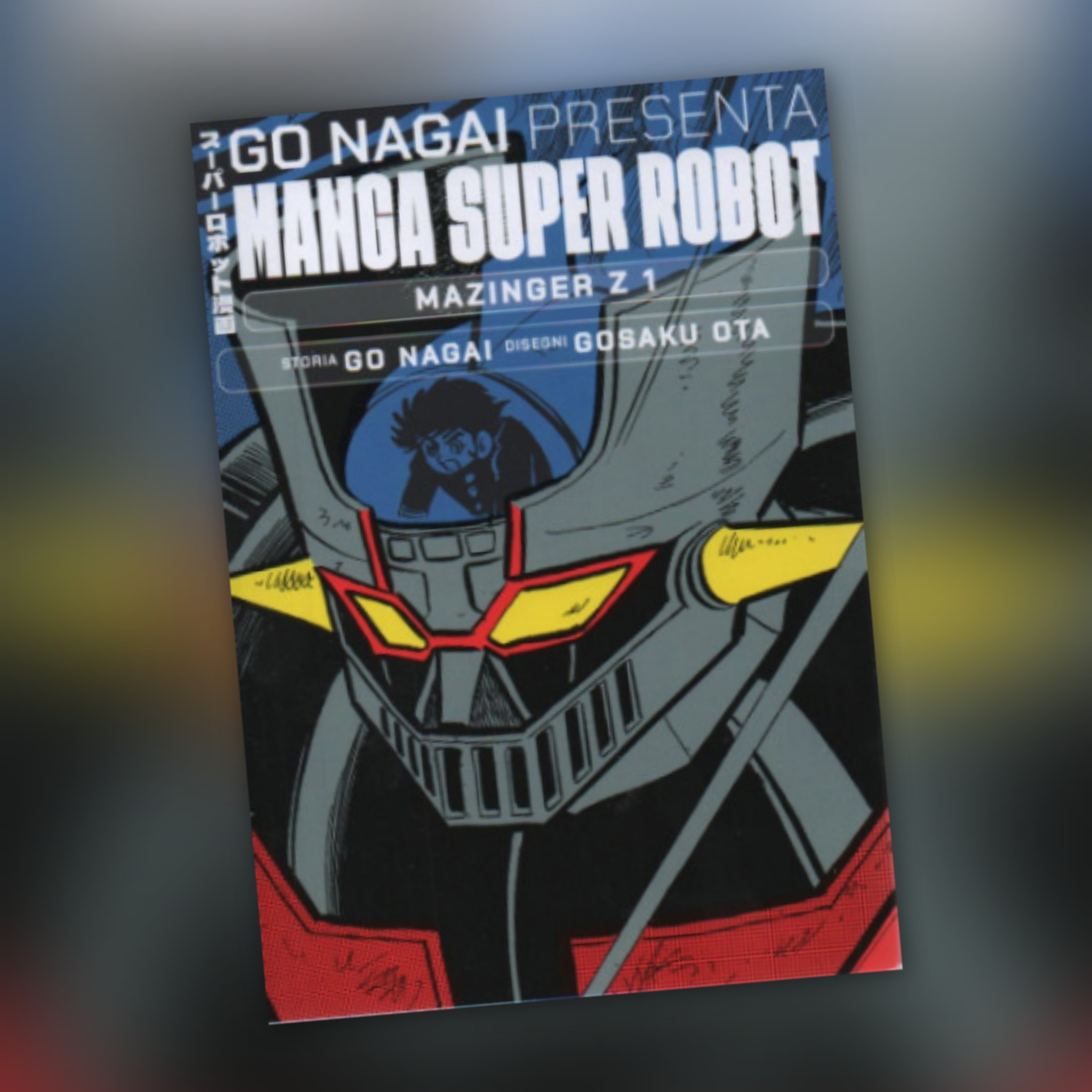 Go Nagai Presenta Manga Super Robot 11 [Fumetti & dintorni #0805] episode artwork