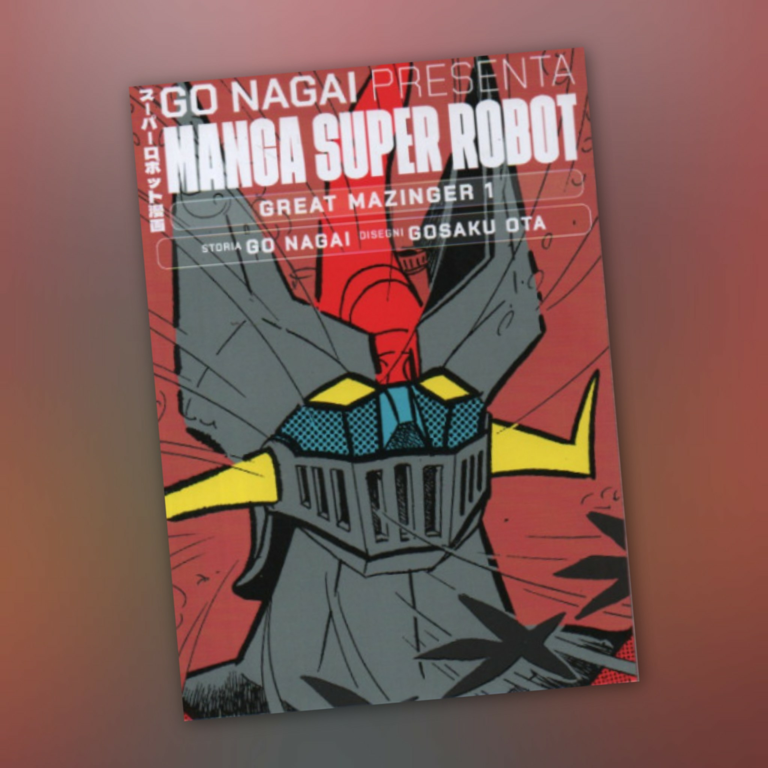 Go Nagai Presenta Manga Super Robot 16 [Fumetti & dintorni #0864] episode artwork