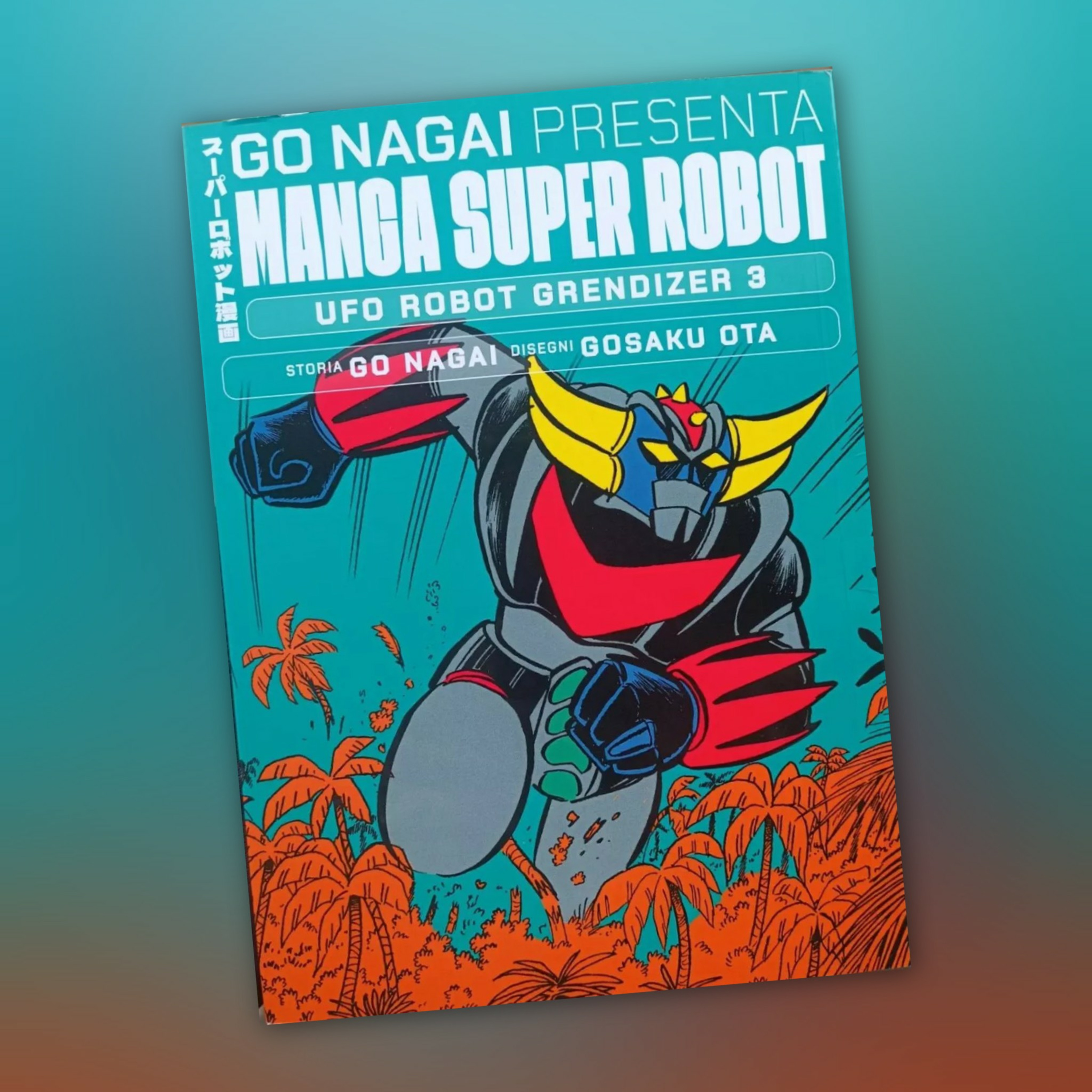 Go Nagai Presenta Manga Super Robot 22 [Fumetti & dintorni #0933] episode artwork