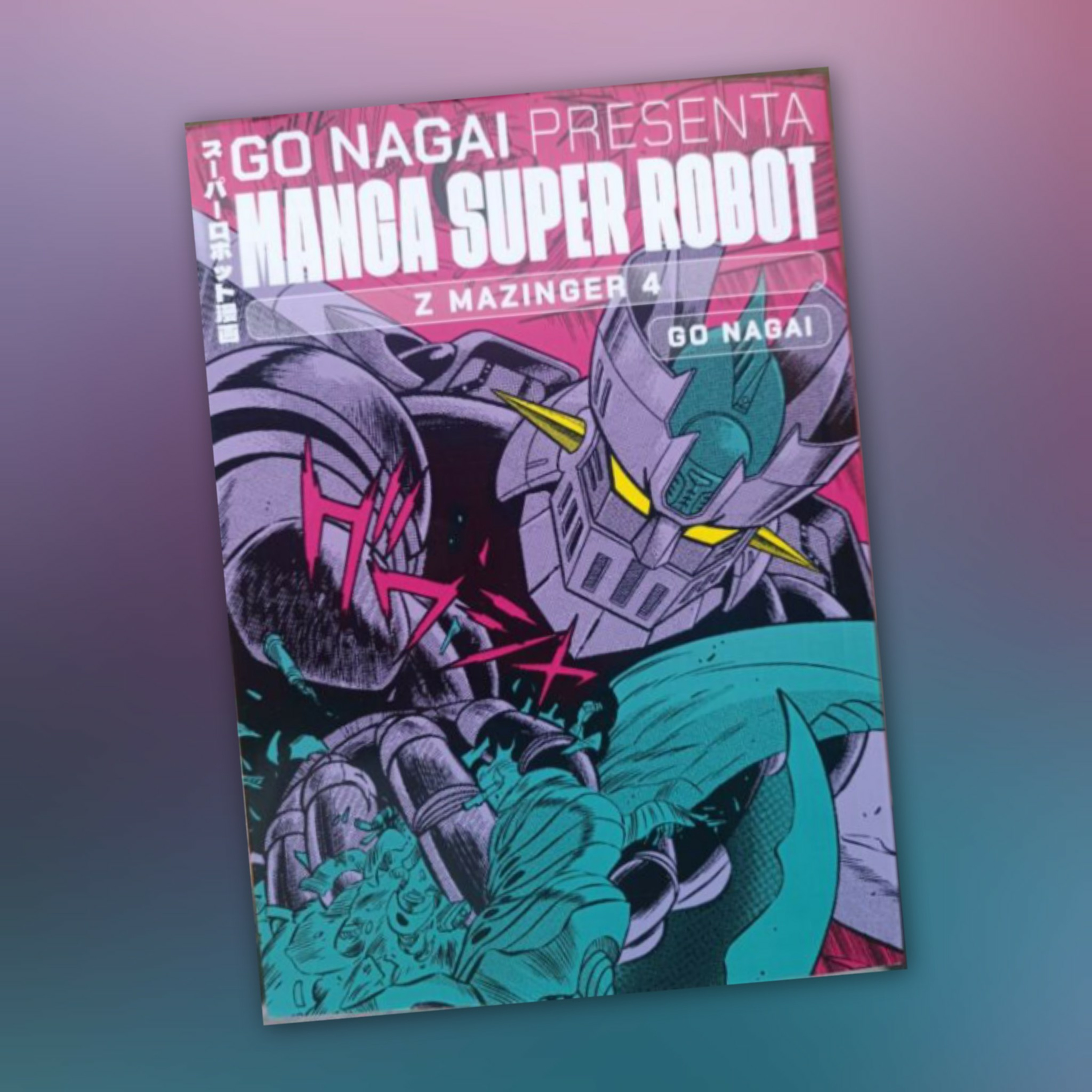 Go Nagai Presenta Manga Super Robot 29 [Fumetti & dintorni #1004] episode artwork