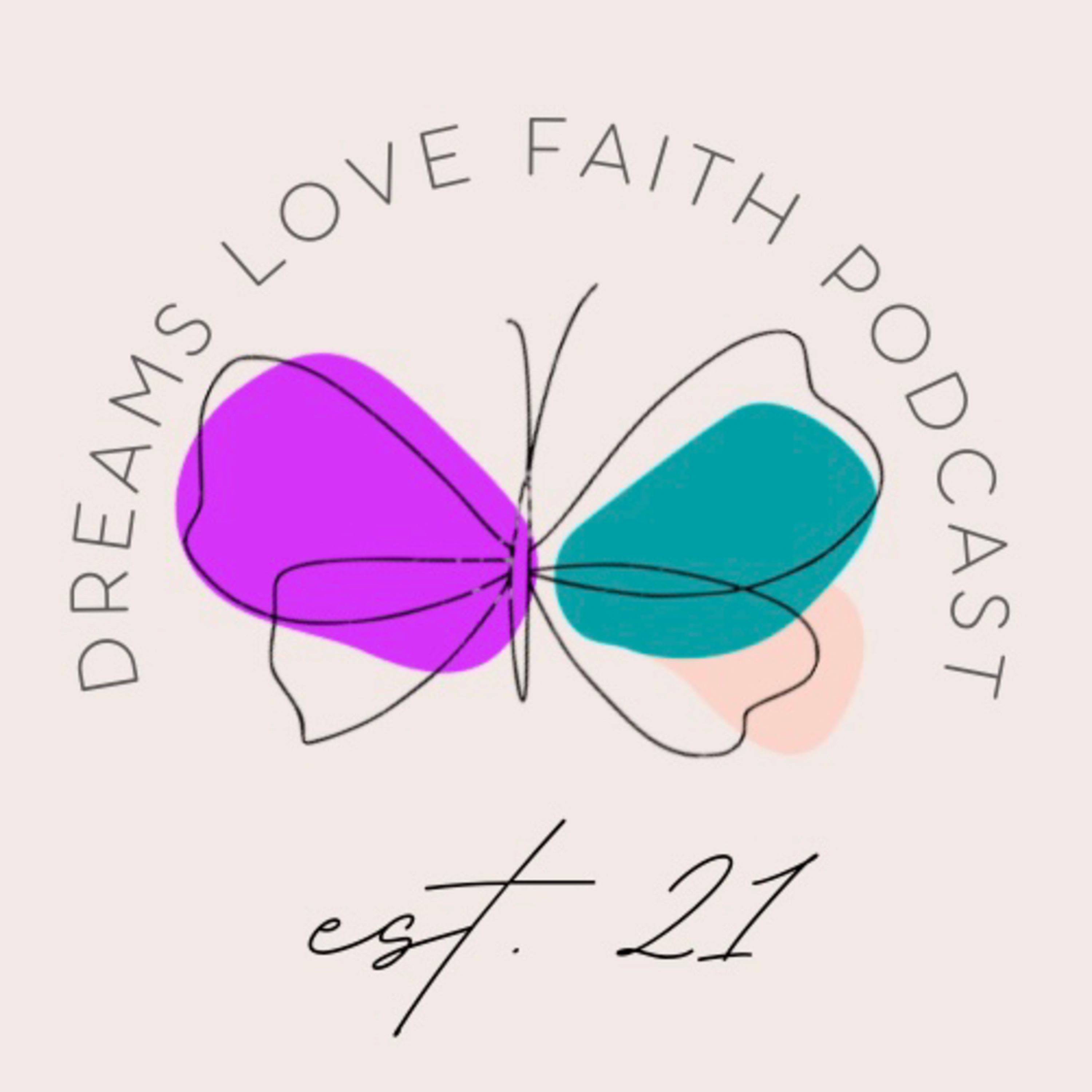 Dreams Love Faith