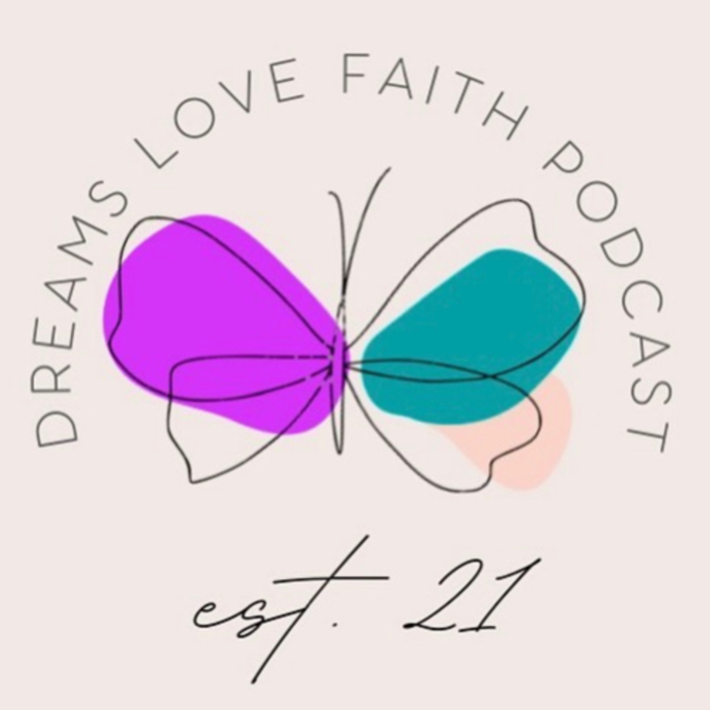 Dreams Love Faith