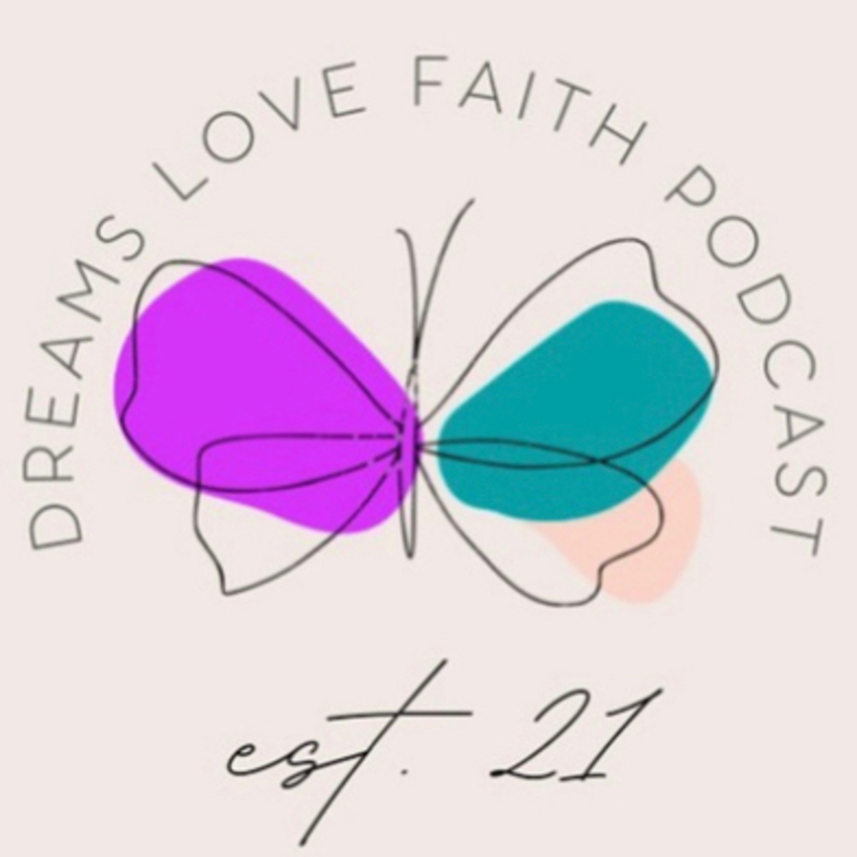 Dreams Love Faith
