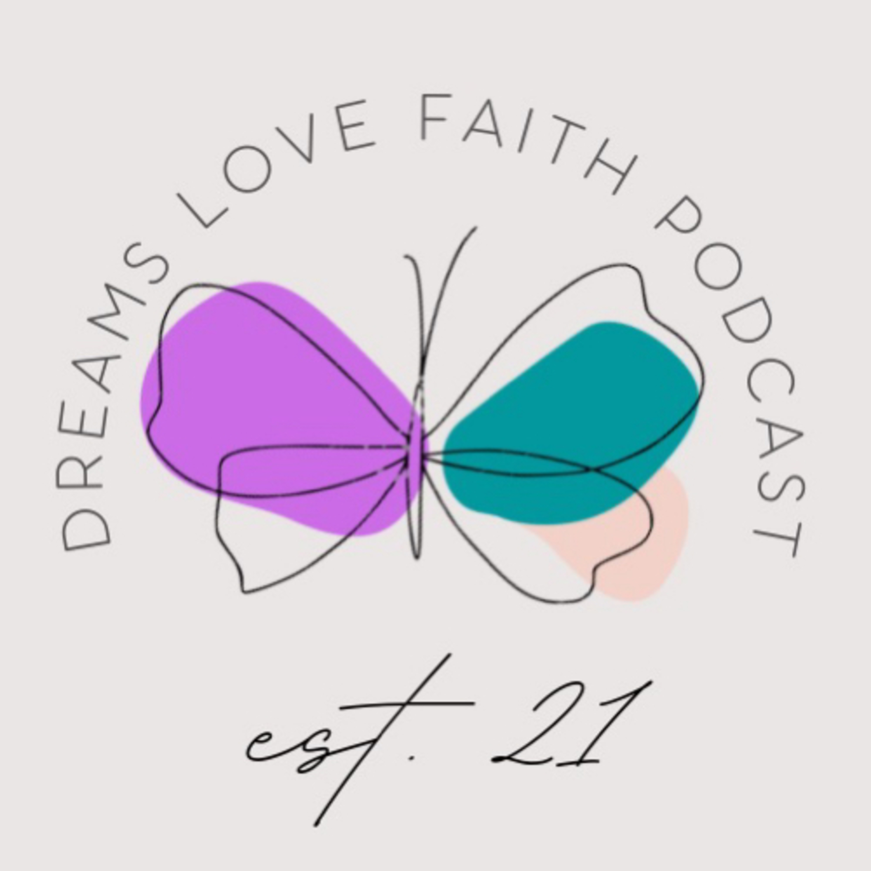 Dreams Love Faith