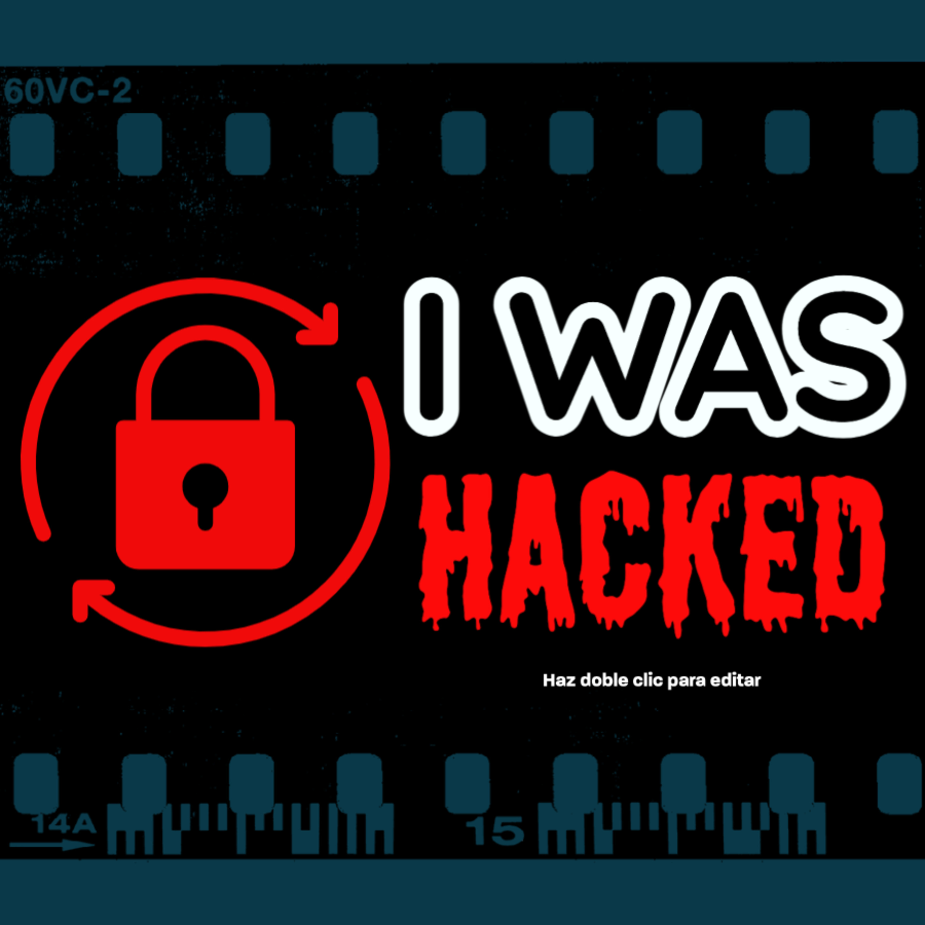I WAS HACKED - A new podcast, coming up next week WICKED