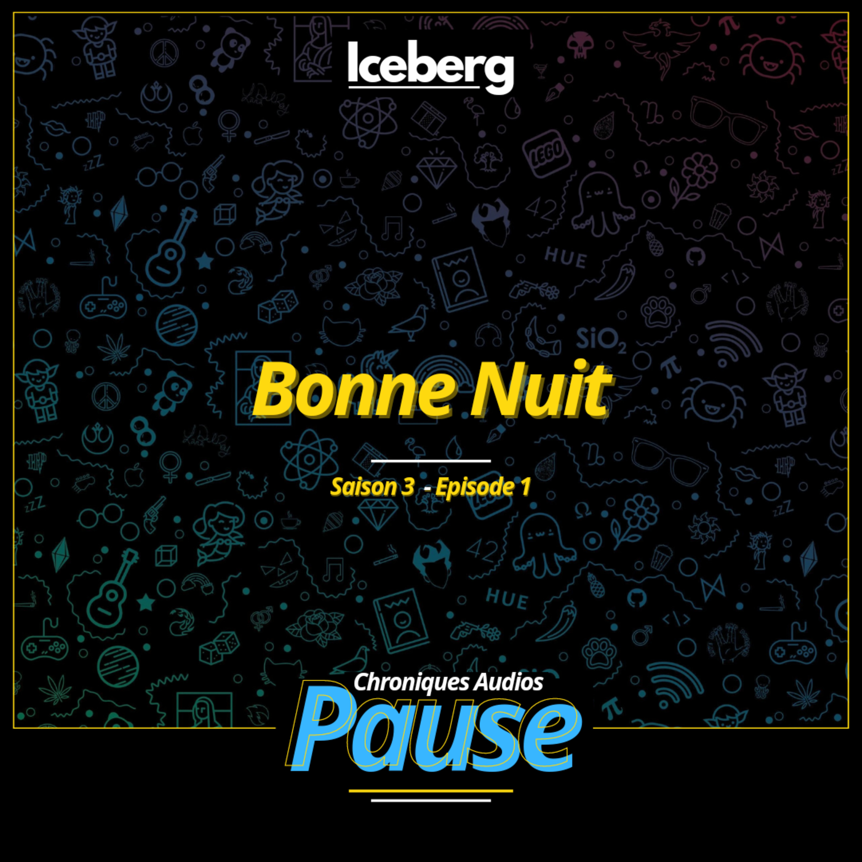 Pause S3.E1 : Bonne Nuit  episode artwork