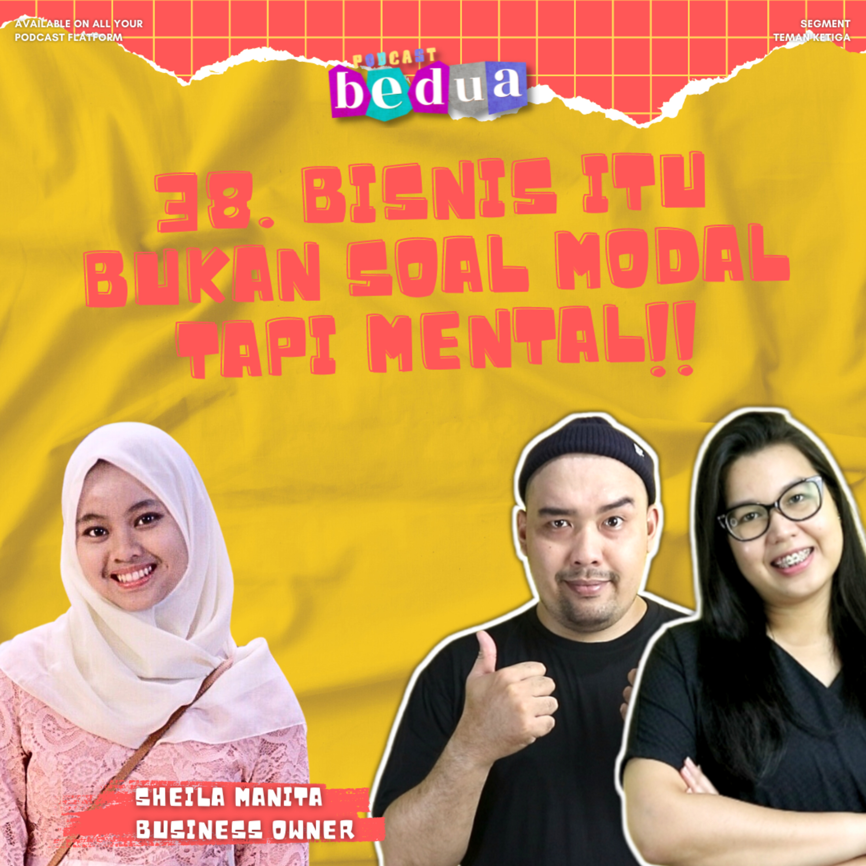 38. Bisnis Itu Bukan Soal Modal Tapi Mental!!