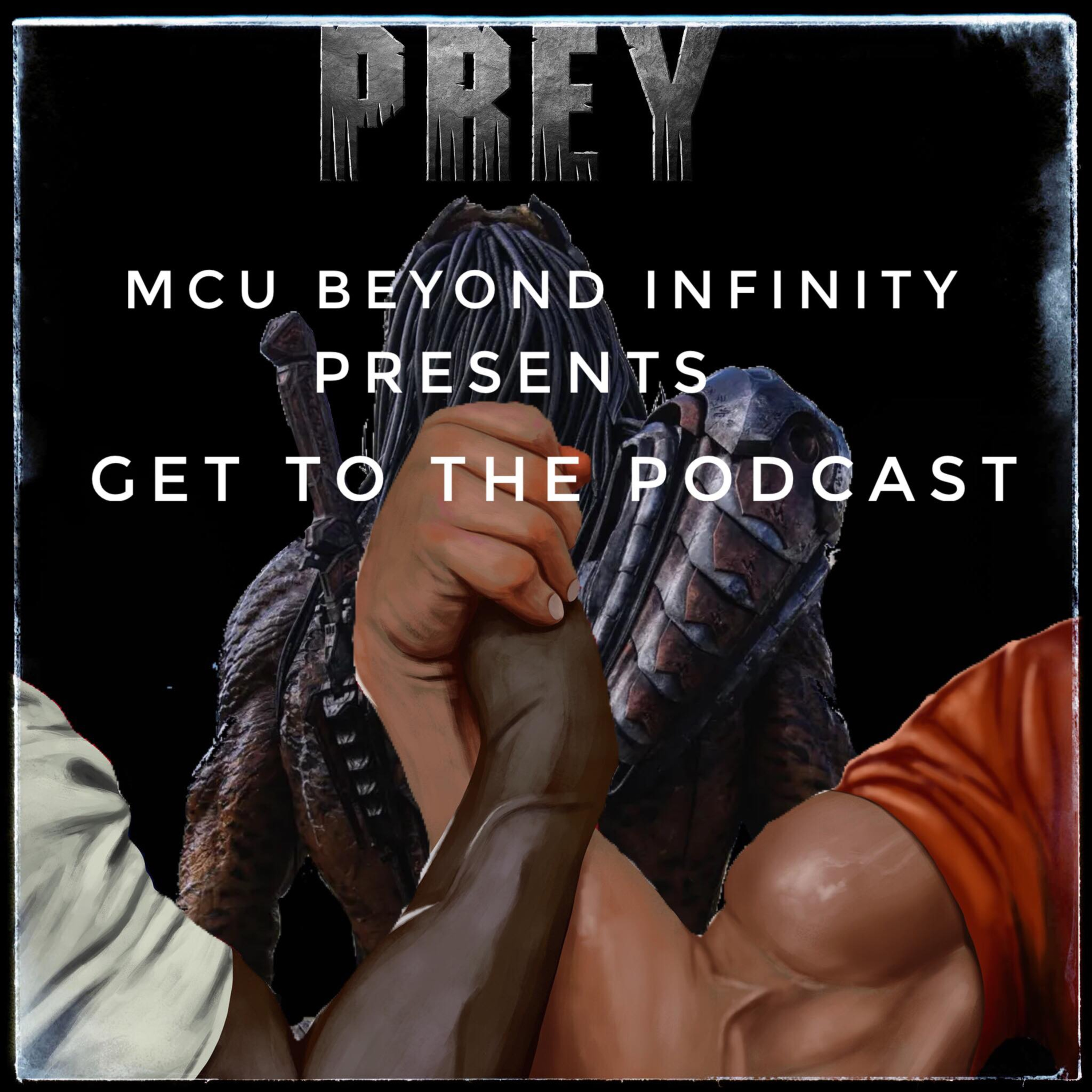 Get to the Podcast - Prey thumbnail