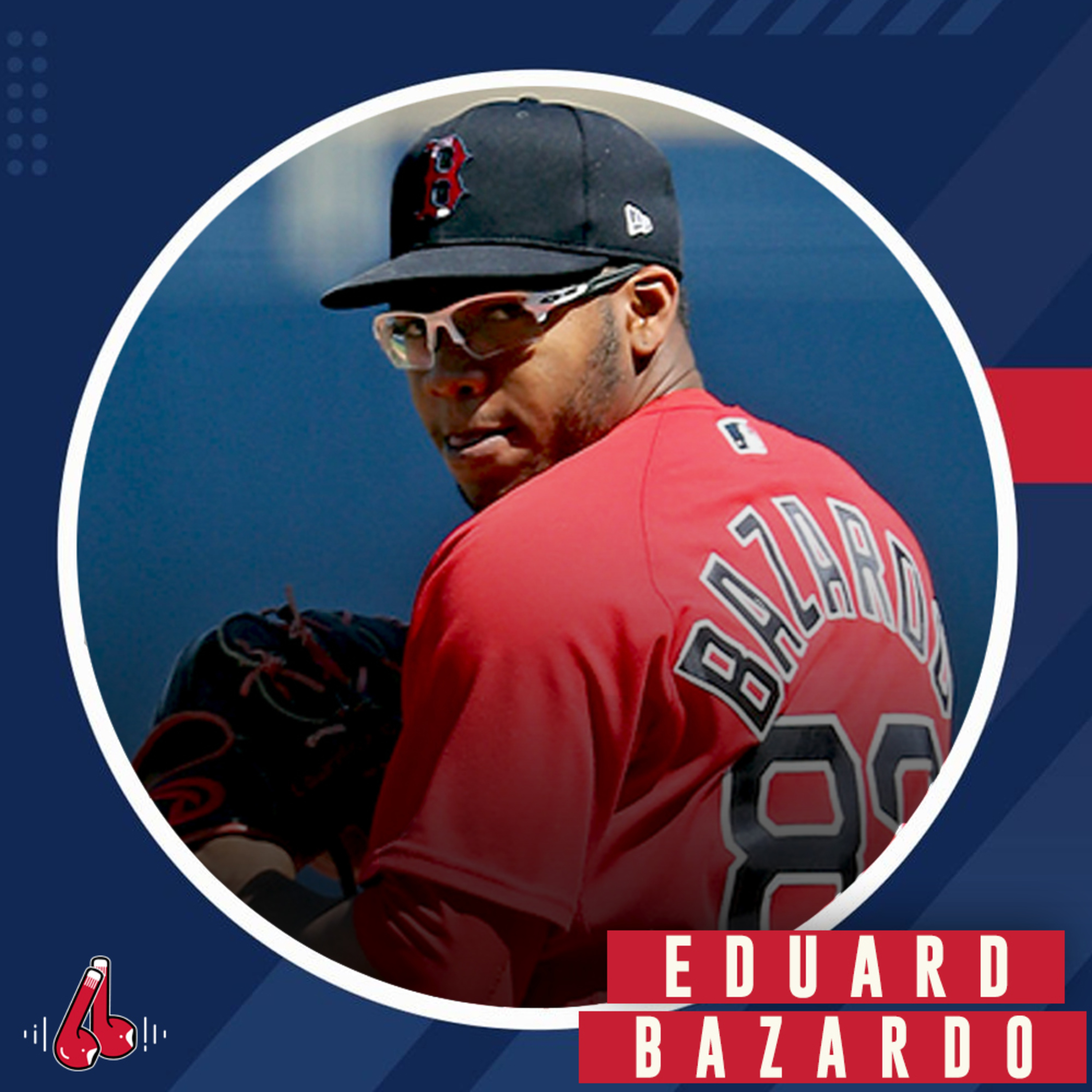 Entrevista con Eduard Bazardo | Red Sox prospecto #27 episode artwork