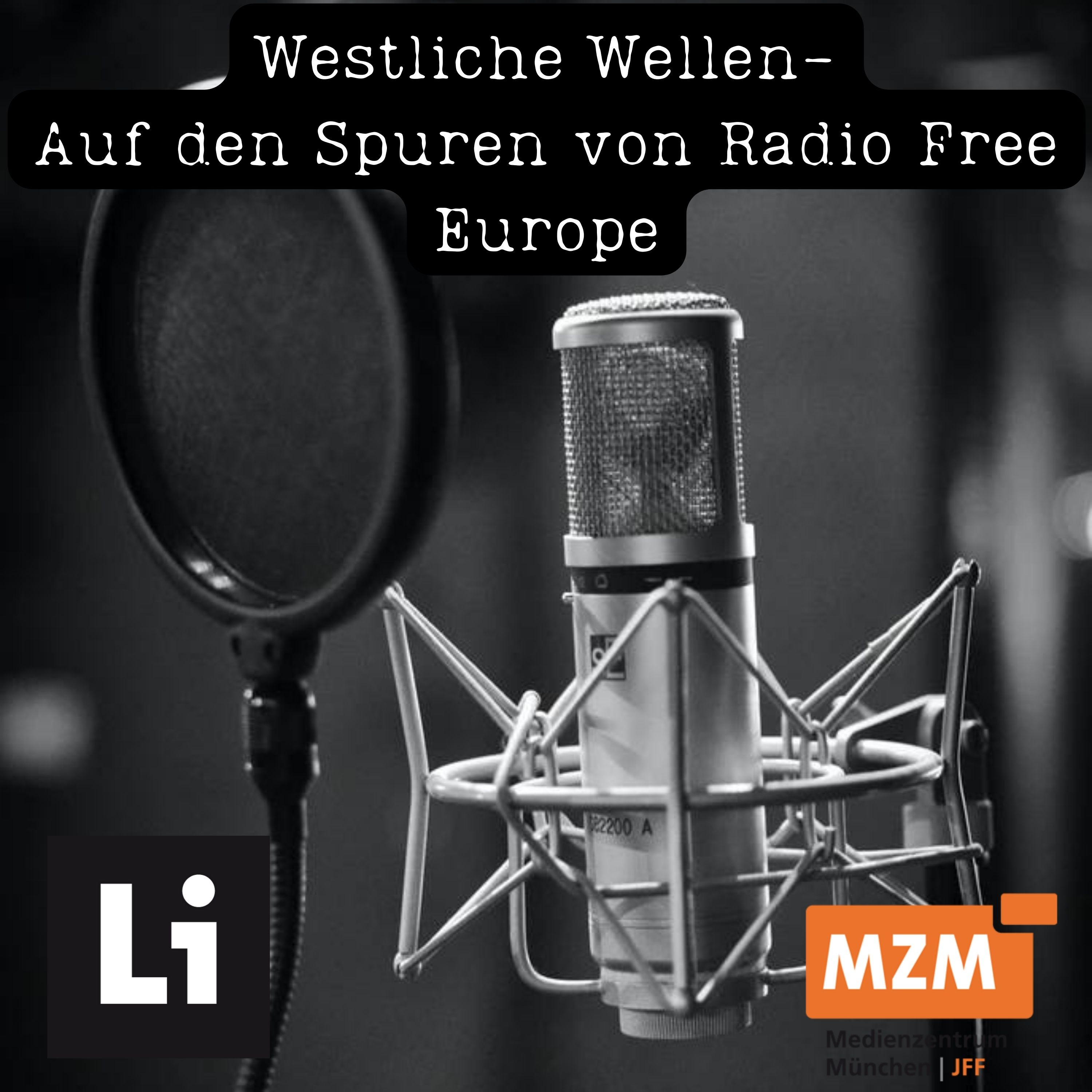 Westliche Wellen - Auf den Spuren von Radio Free Europe | Teil 1 episode artwork
