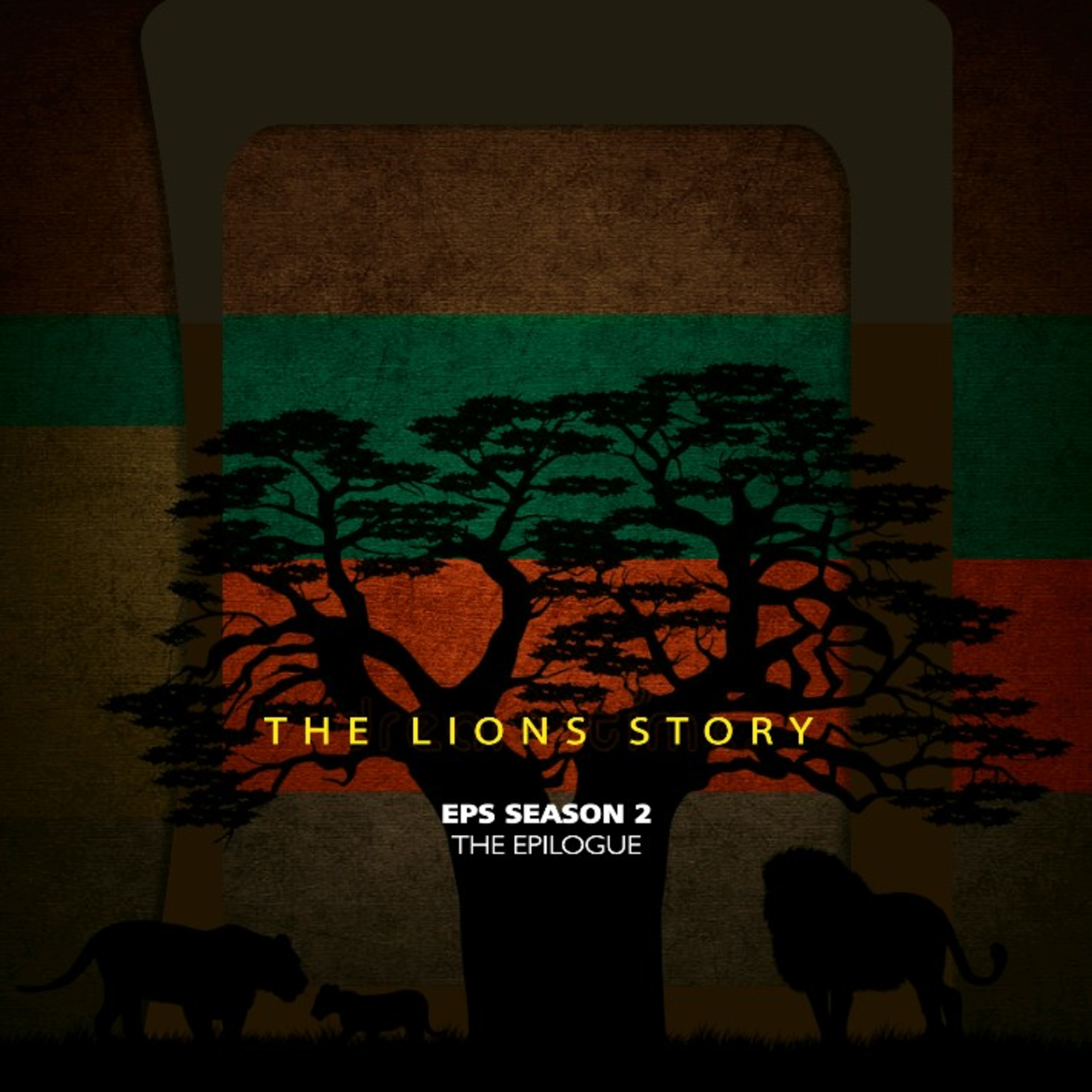 The Lion Story: EPS 2, The Epilogue.