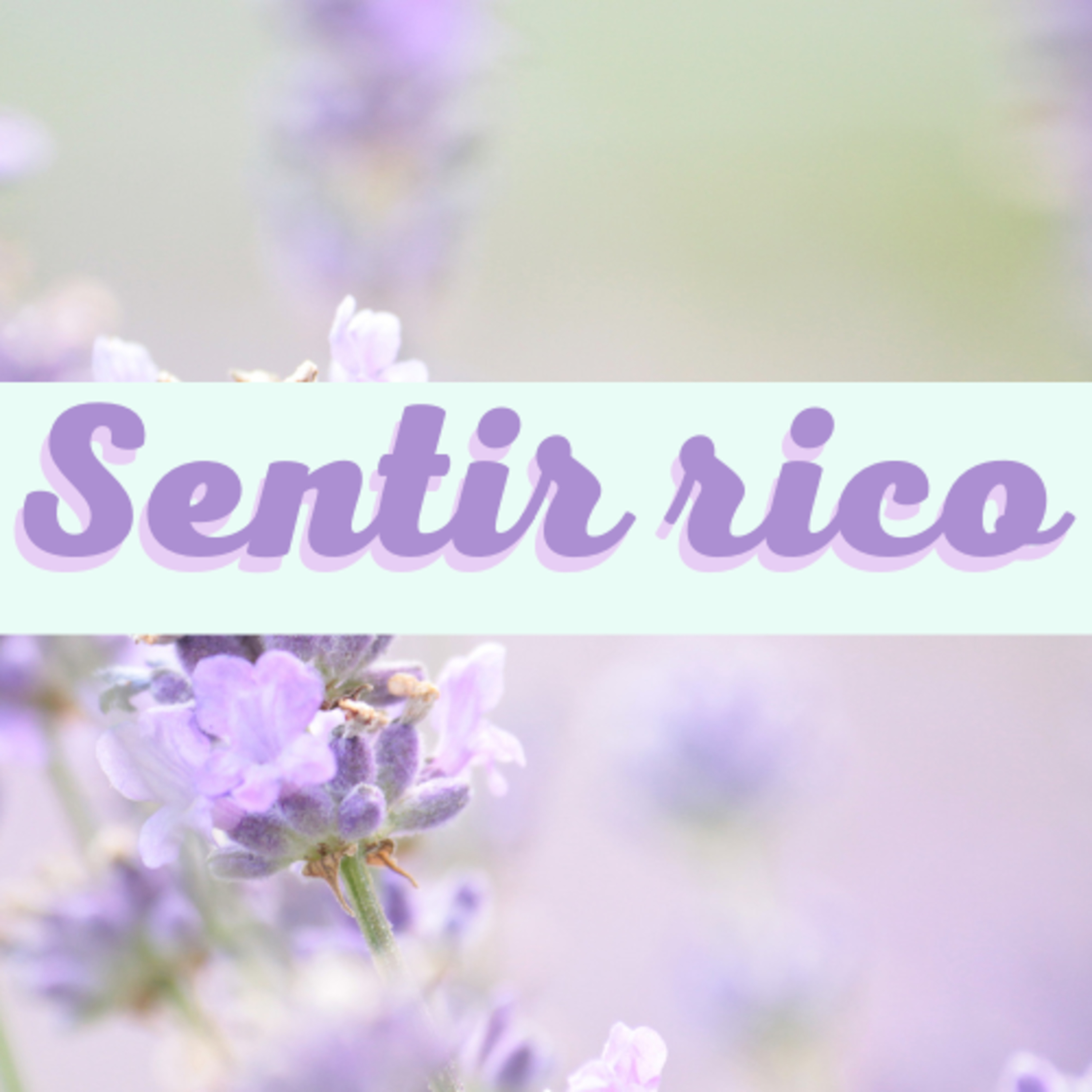 Sentir rico