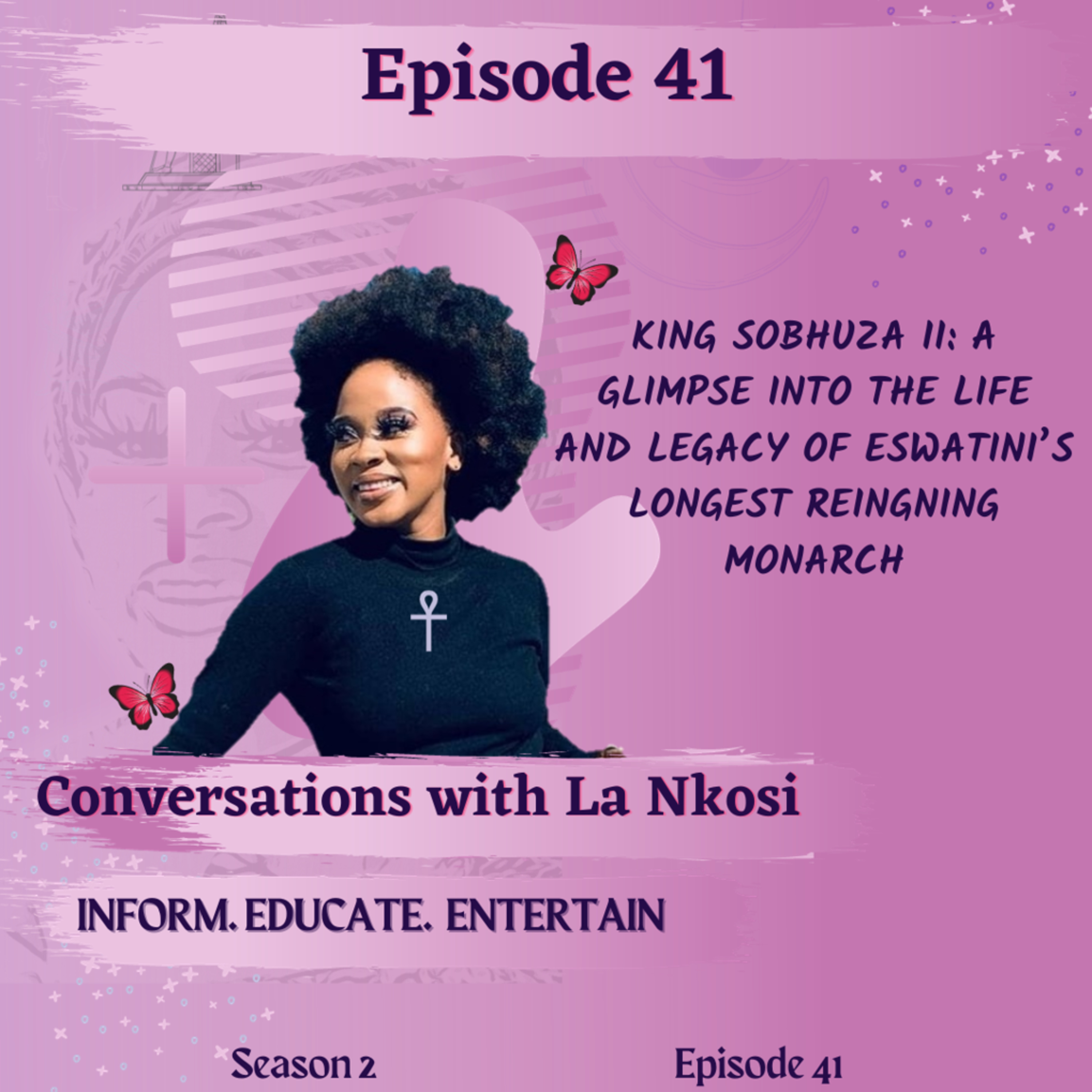 Episode 37- King Sobhuza II: A Glimpse Into The Life & Legacy Of Eswatini's Longest-Reigning Monarch episode artwork