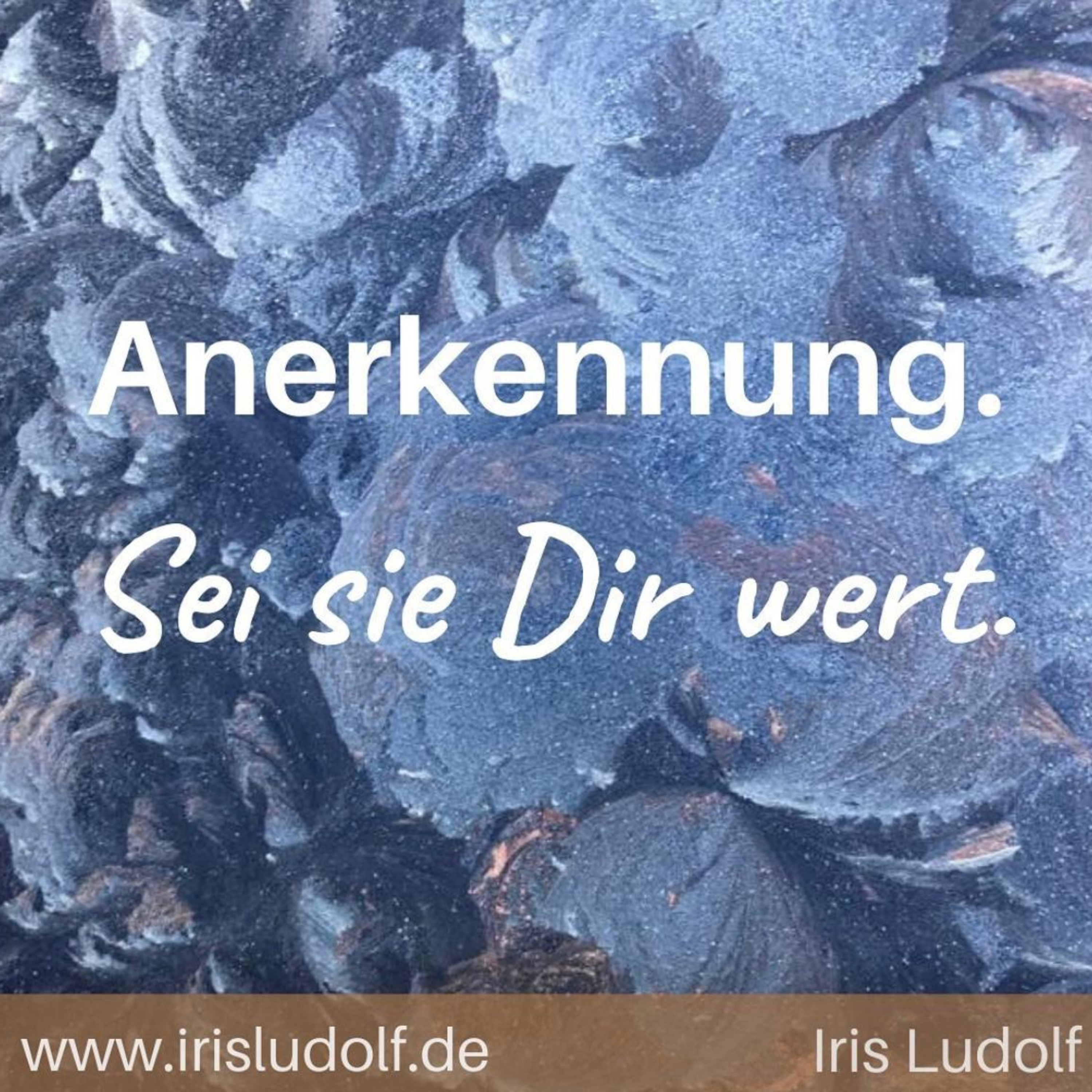 Sei es Dir wert. Berührende Worte für Deine Seele.