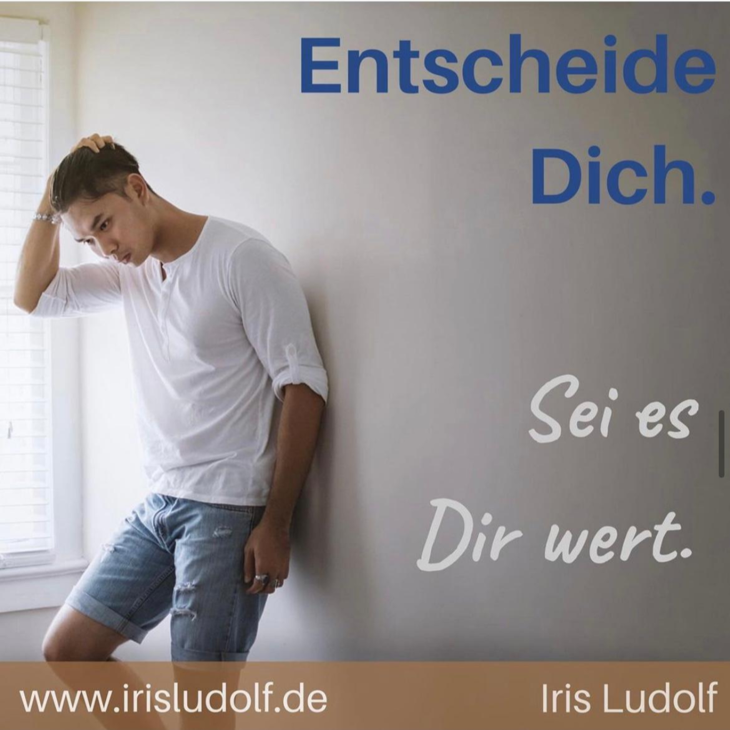 Sei es Dir wert. Berührende Worte für Deine Seele.