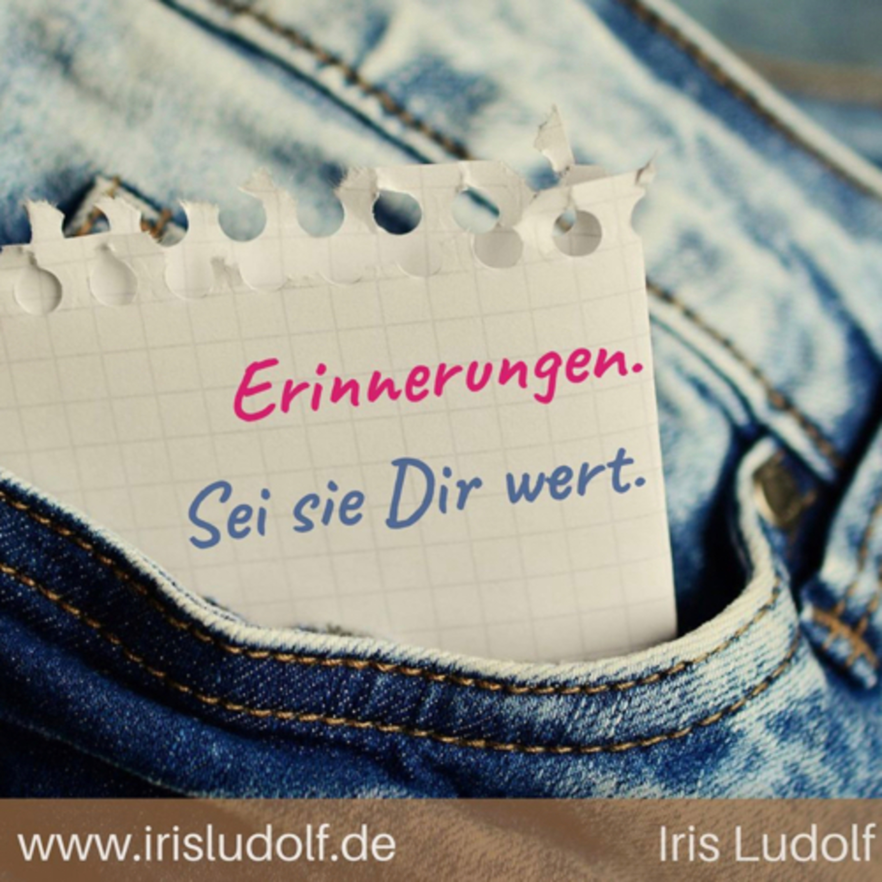 Sei es Dir wert. Berührende Worte für Deine Seele.