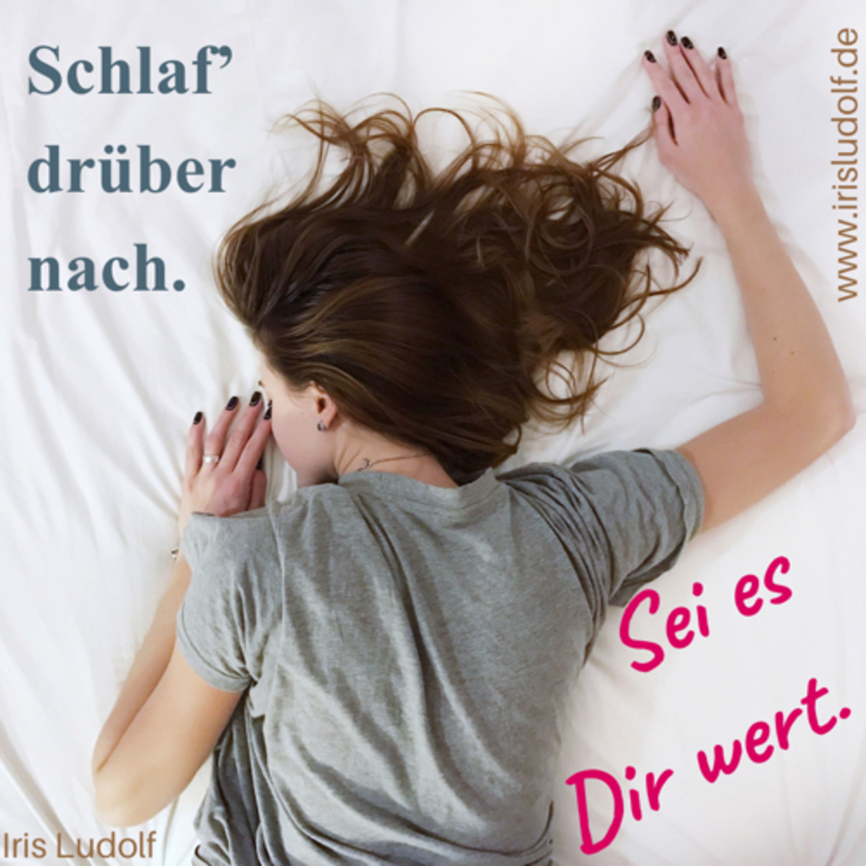 Sei es Dir wert. Berührende Worte für Deine Seele.