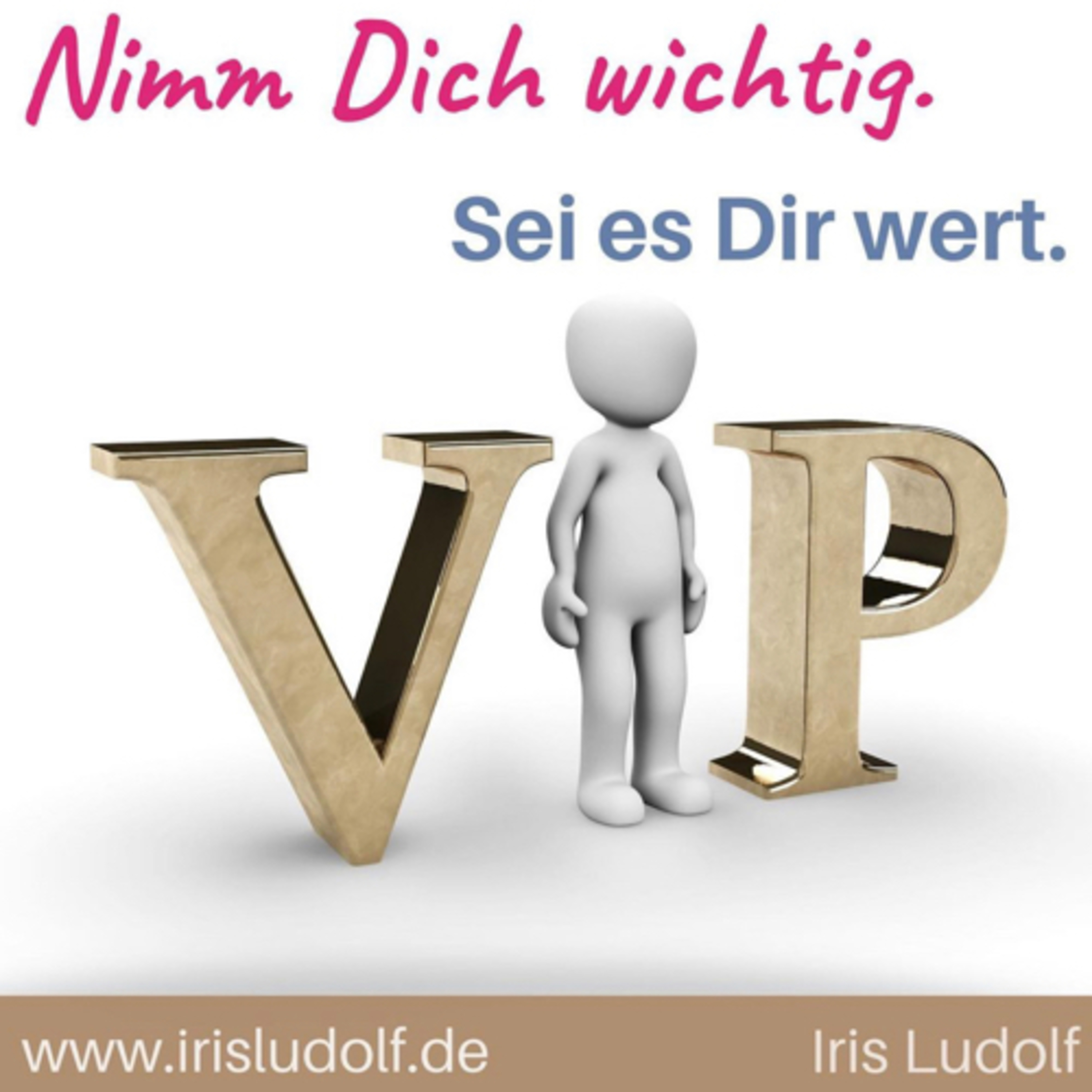 Sei es Dir wert. Berührende Worte für Deine Seele.