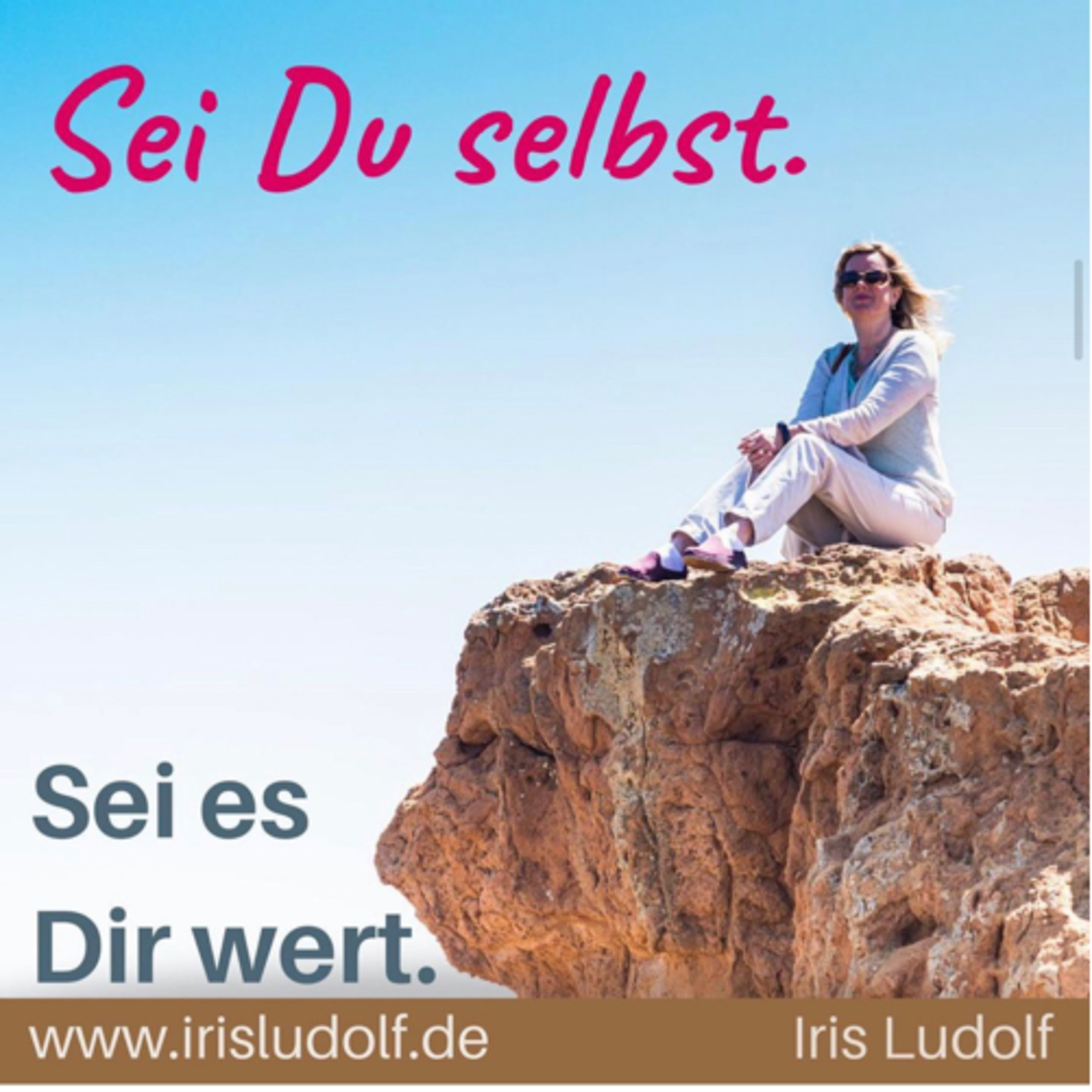 Sei es Dir wert. Berührende Worte für Deine Seele.