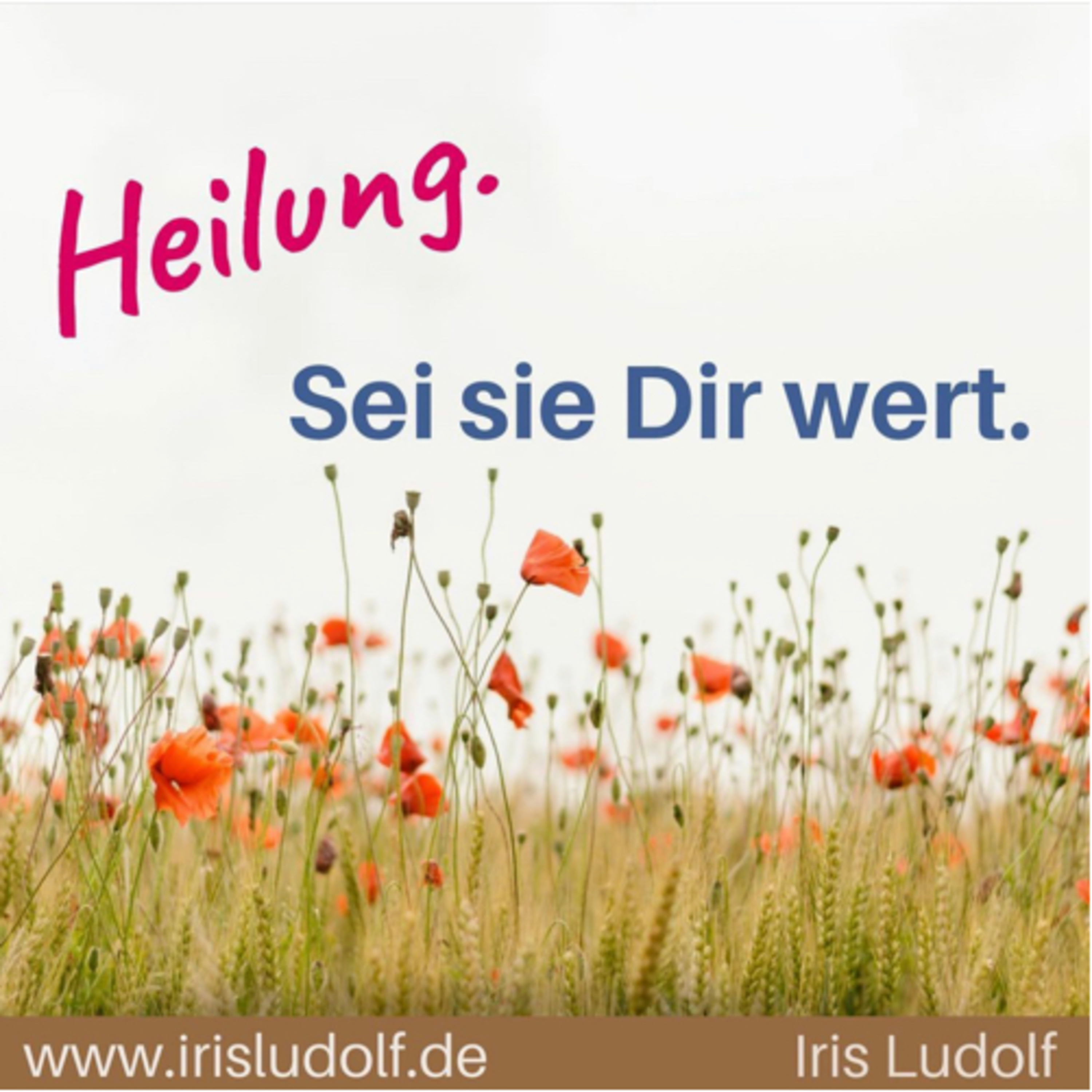 Sei es Dir wert. Berührende Worte für Deine Seele.