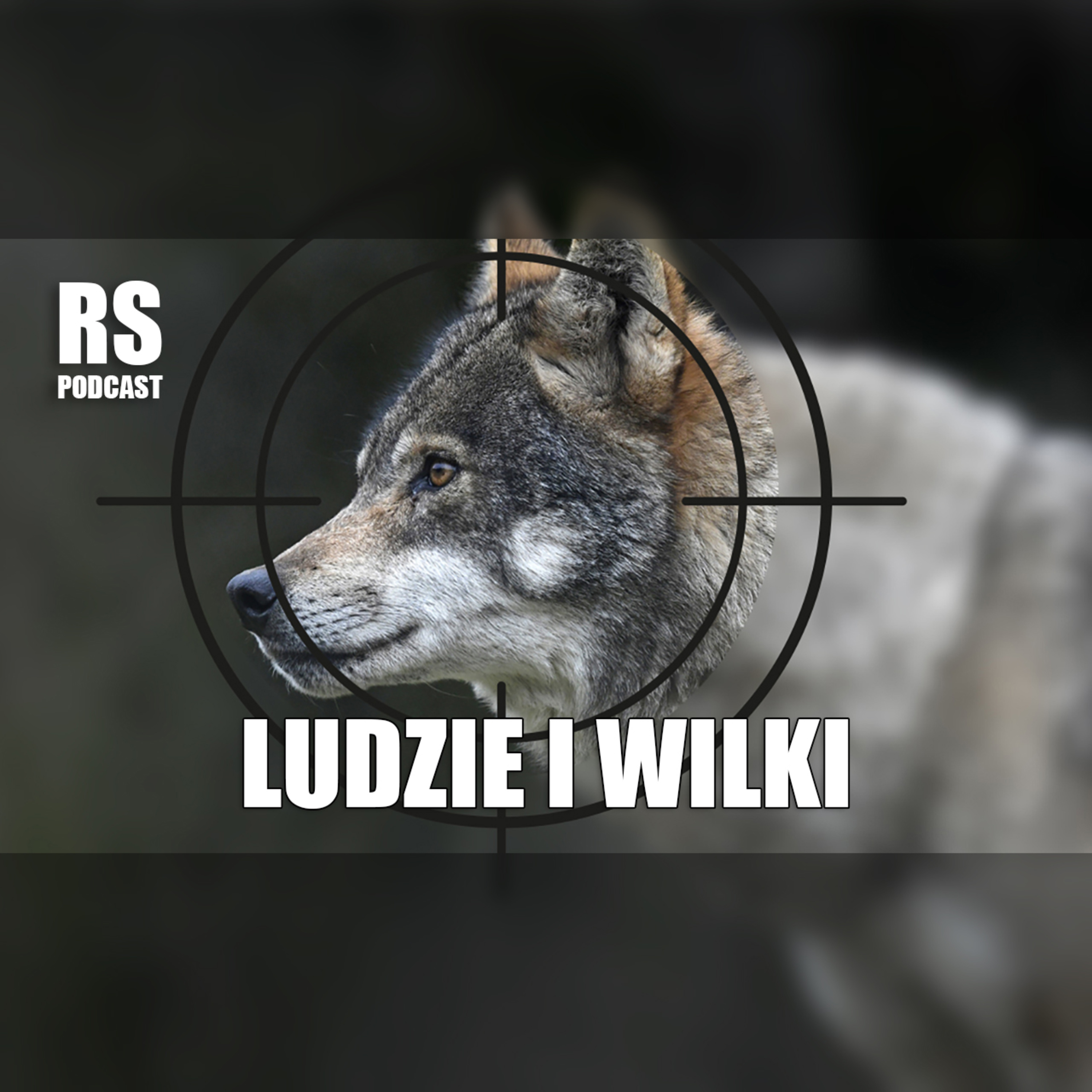 Raport z lasu - Ludzie i Wilki episode artwork