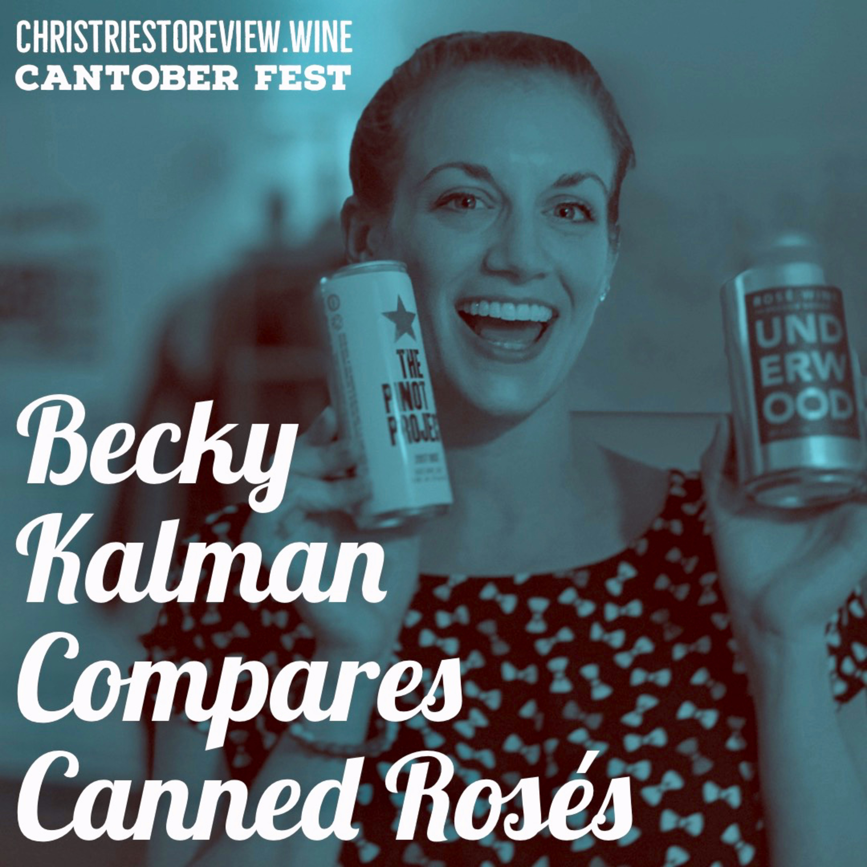 19. Becky Kalman and the Battle of the Canned Rosés