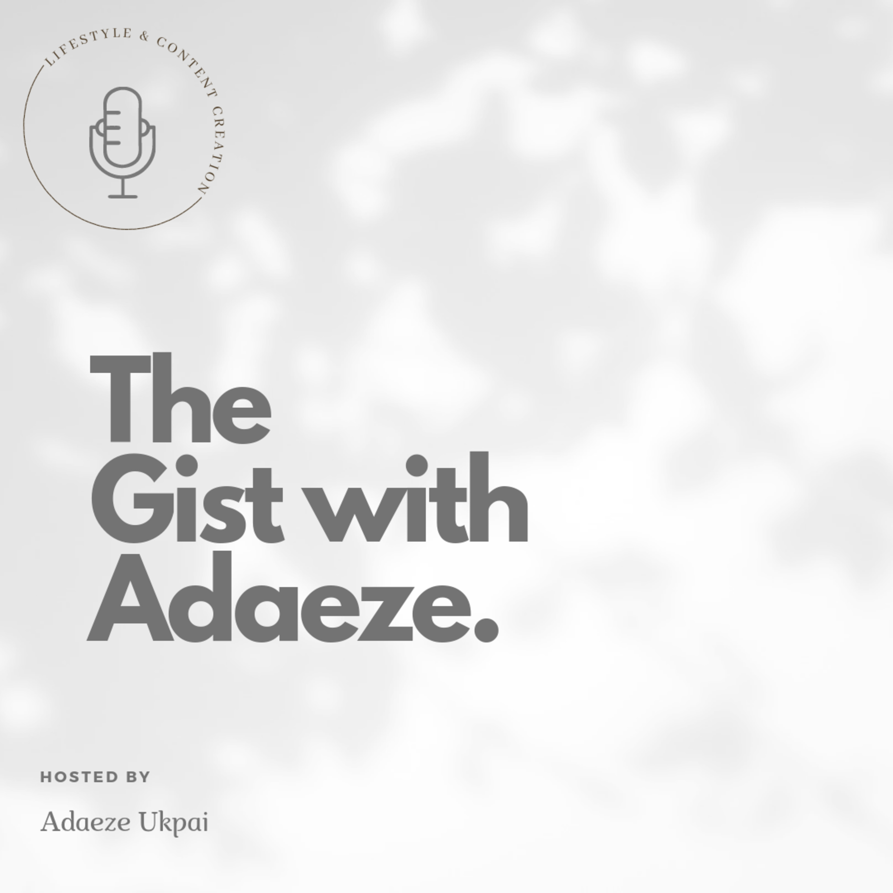 The Gist With Adaeze