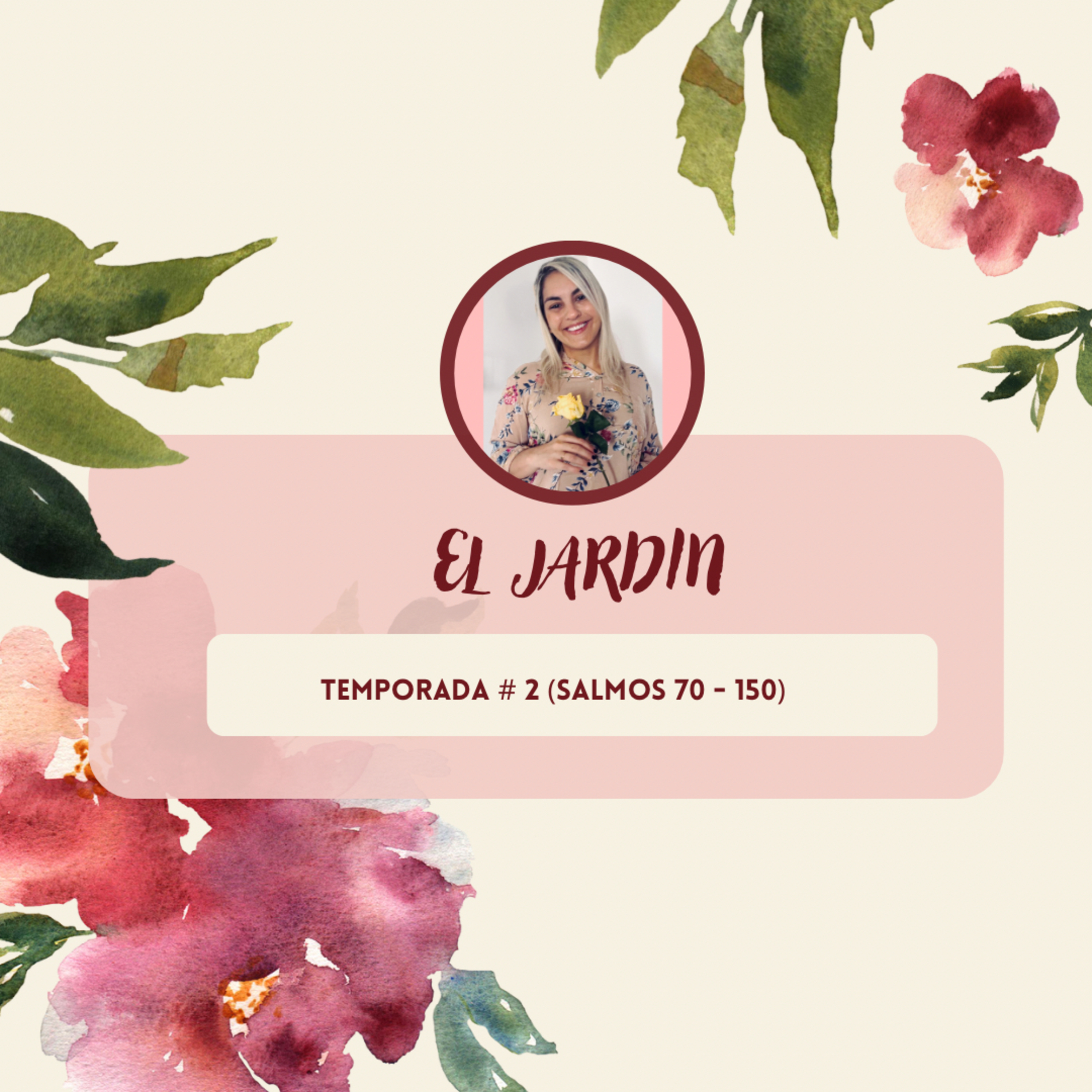 El Jardín Temporada # 2 (Salmo 70 - 150) episode artwork