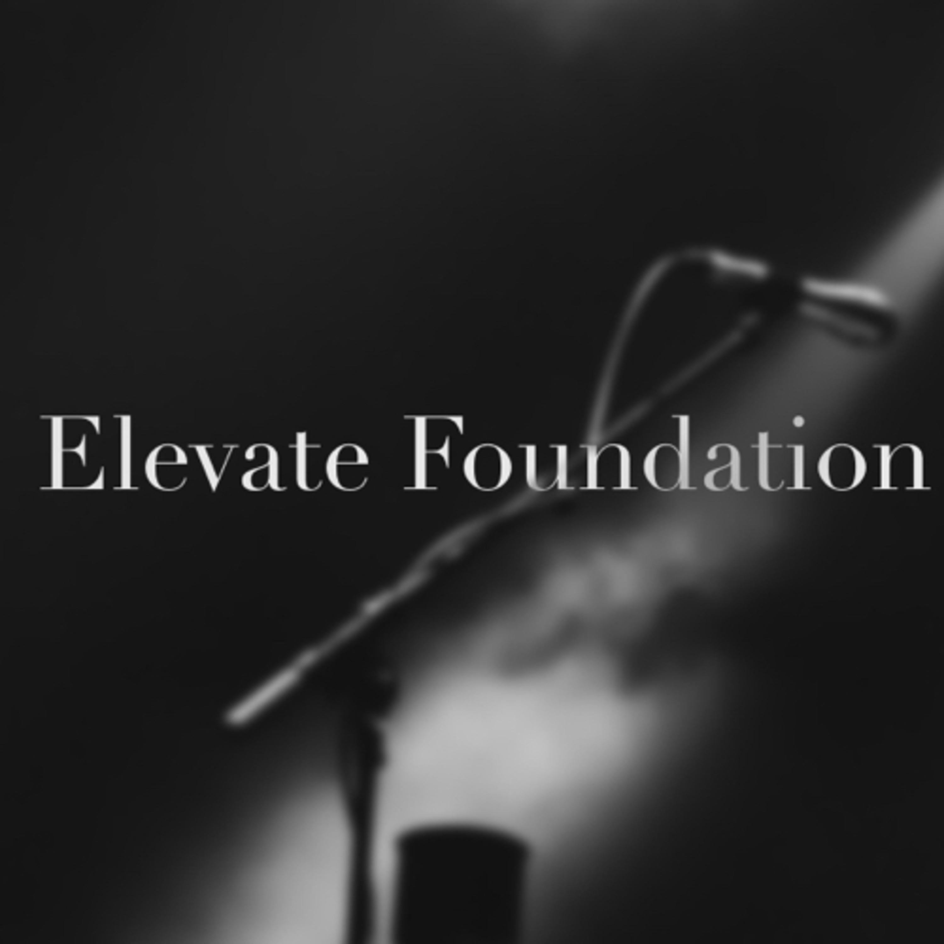 Elevate Foundation through Worhsip  episode artwork