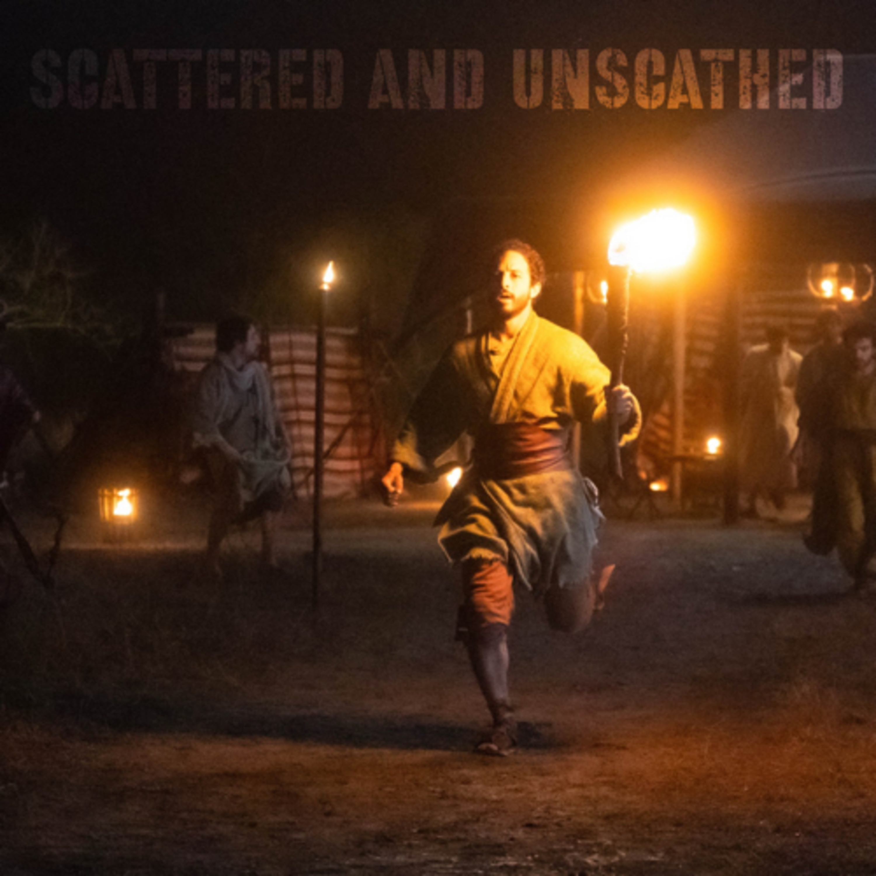 Scattered and Unscathed episode artwork