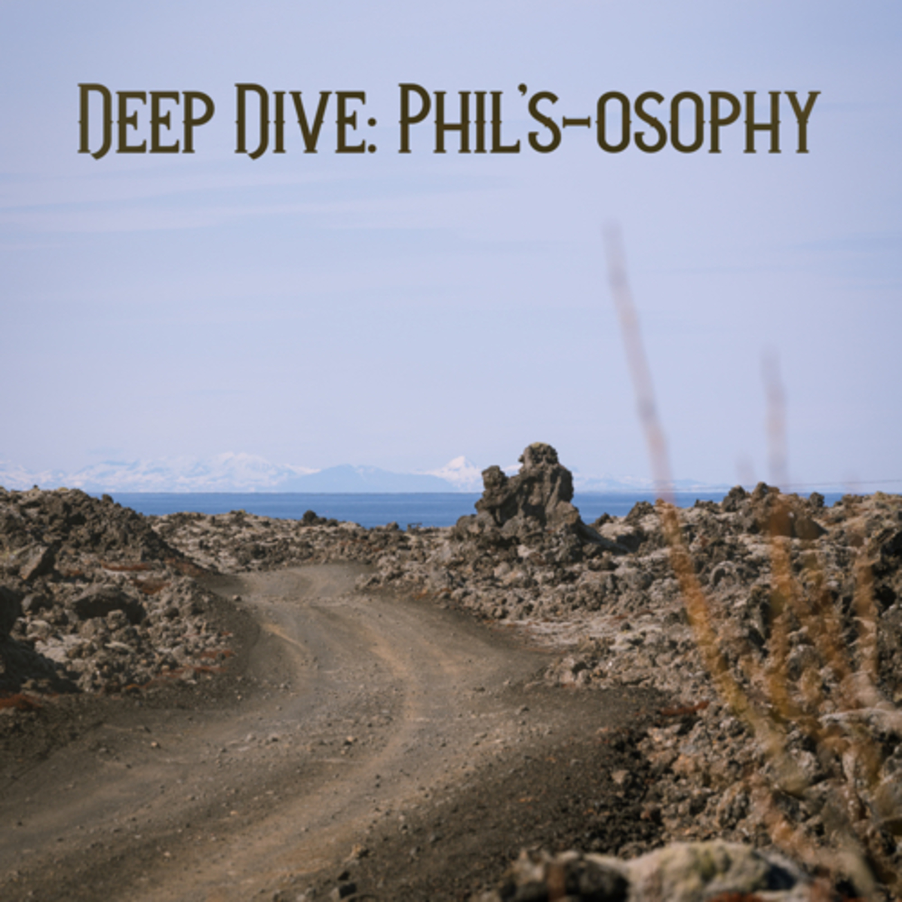 Deep Dive: Phil’s-osophy episode artwork