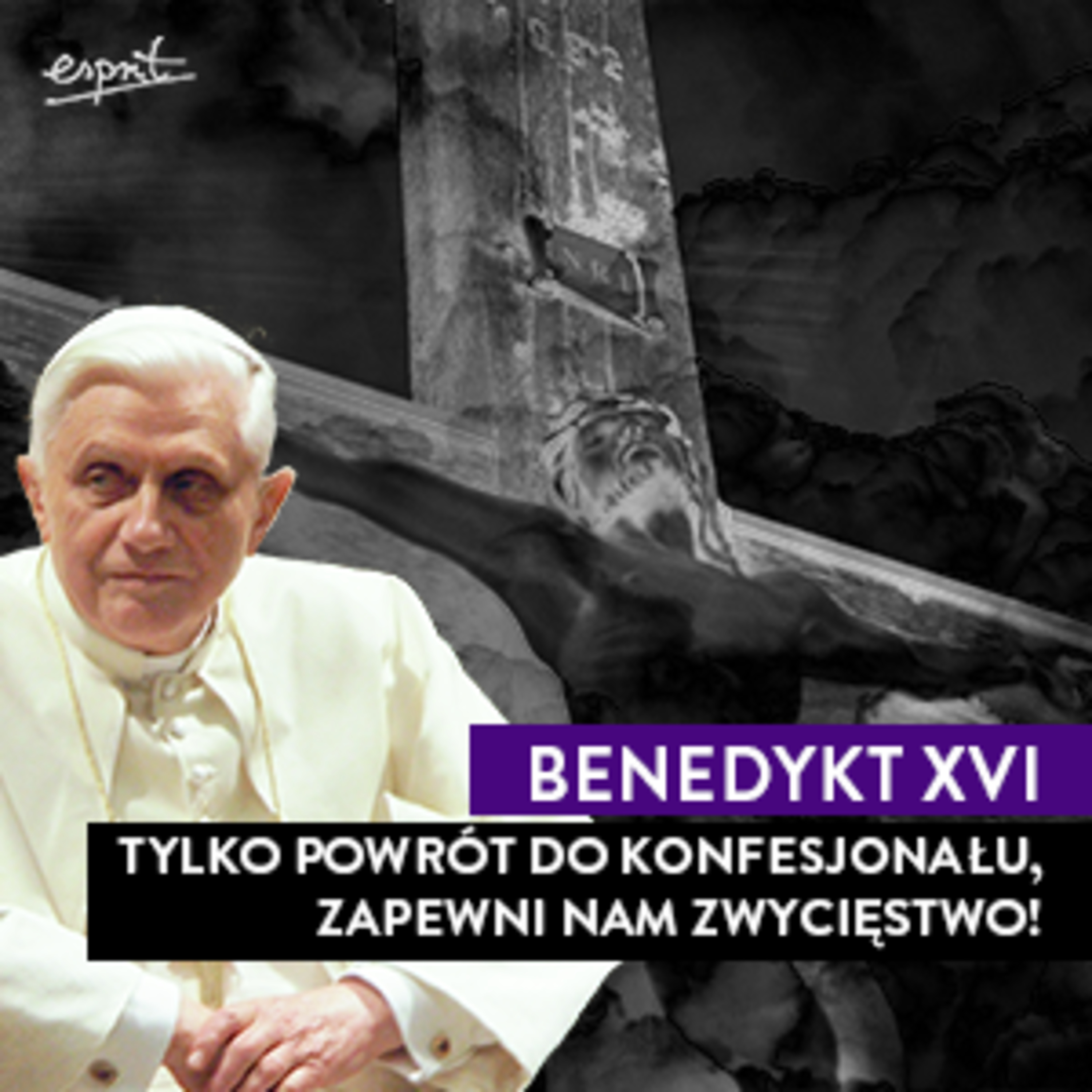 Benedykt XVI: Tylko powrót do konfesjonału, zapewni nam zwycięstwo! episode artwork