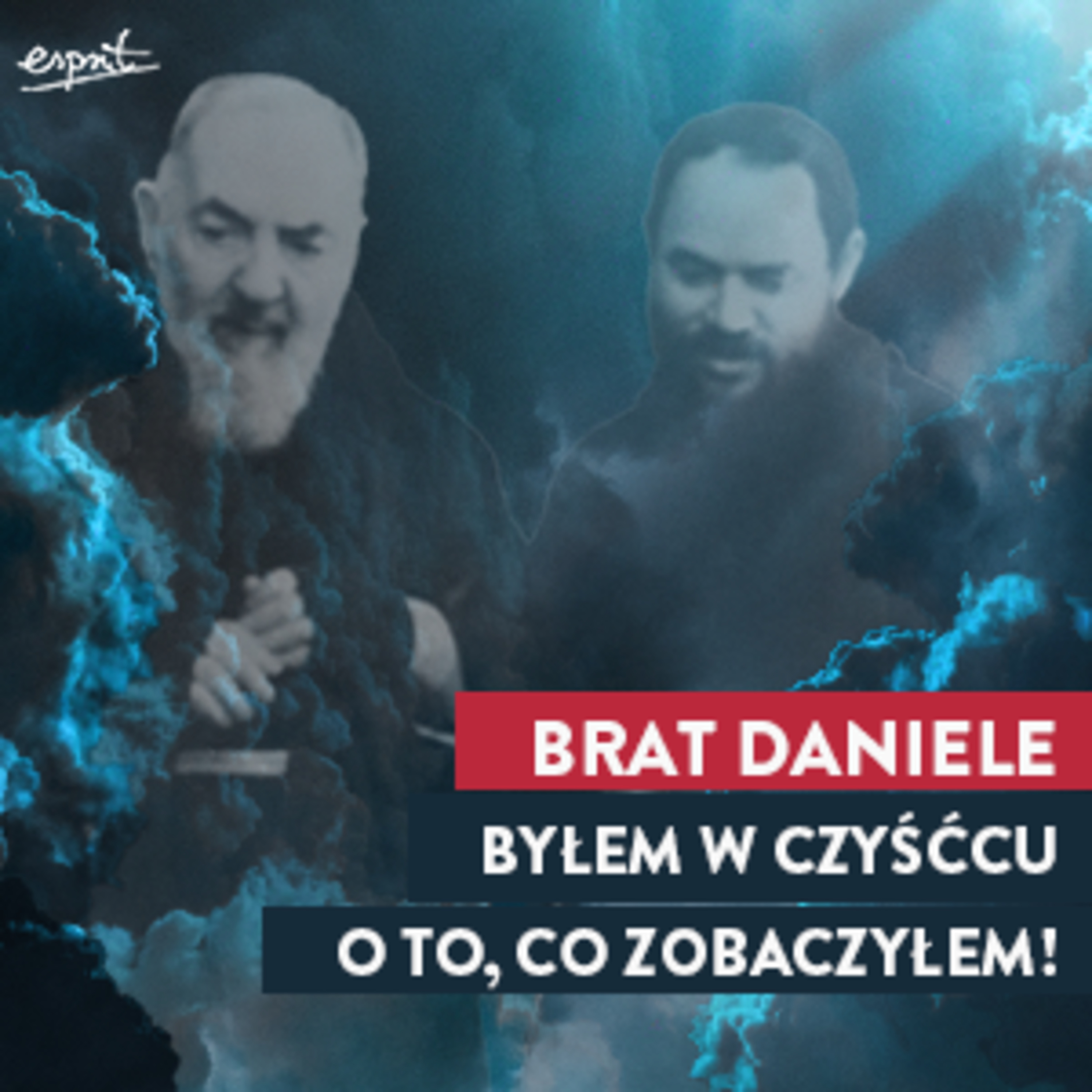Brat Daniele: Byłem w czyśćcu. O to, co zobaczyłem!  episode artwork