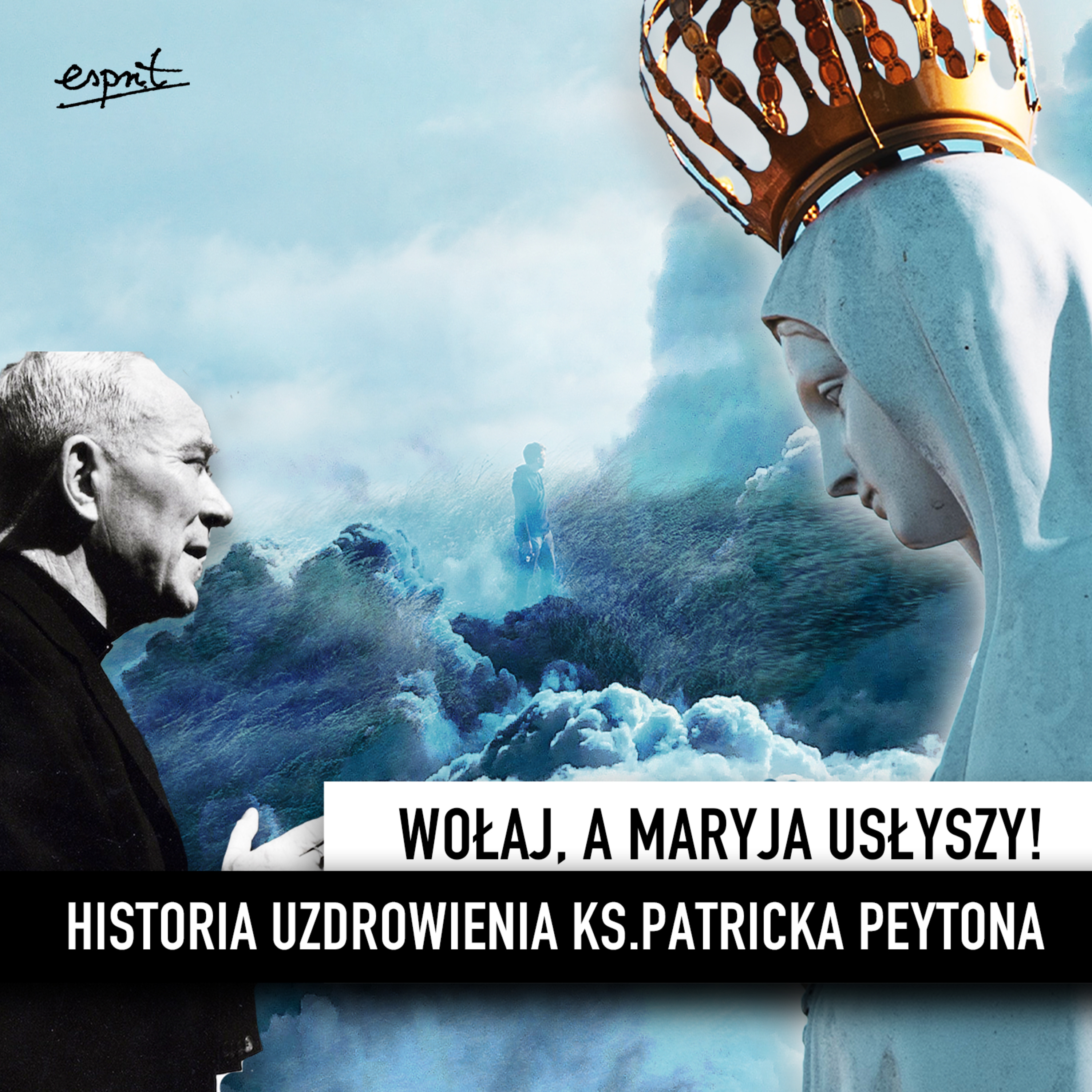 Wołaj, a Maryja usłyszy! Historia uzdrowienia ks.Patricka Peytona  episode artwork