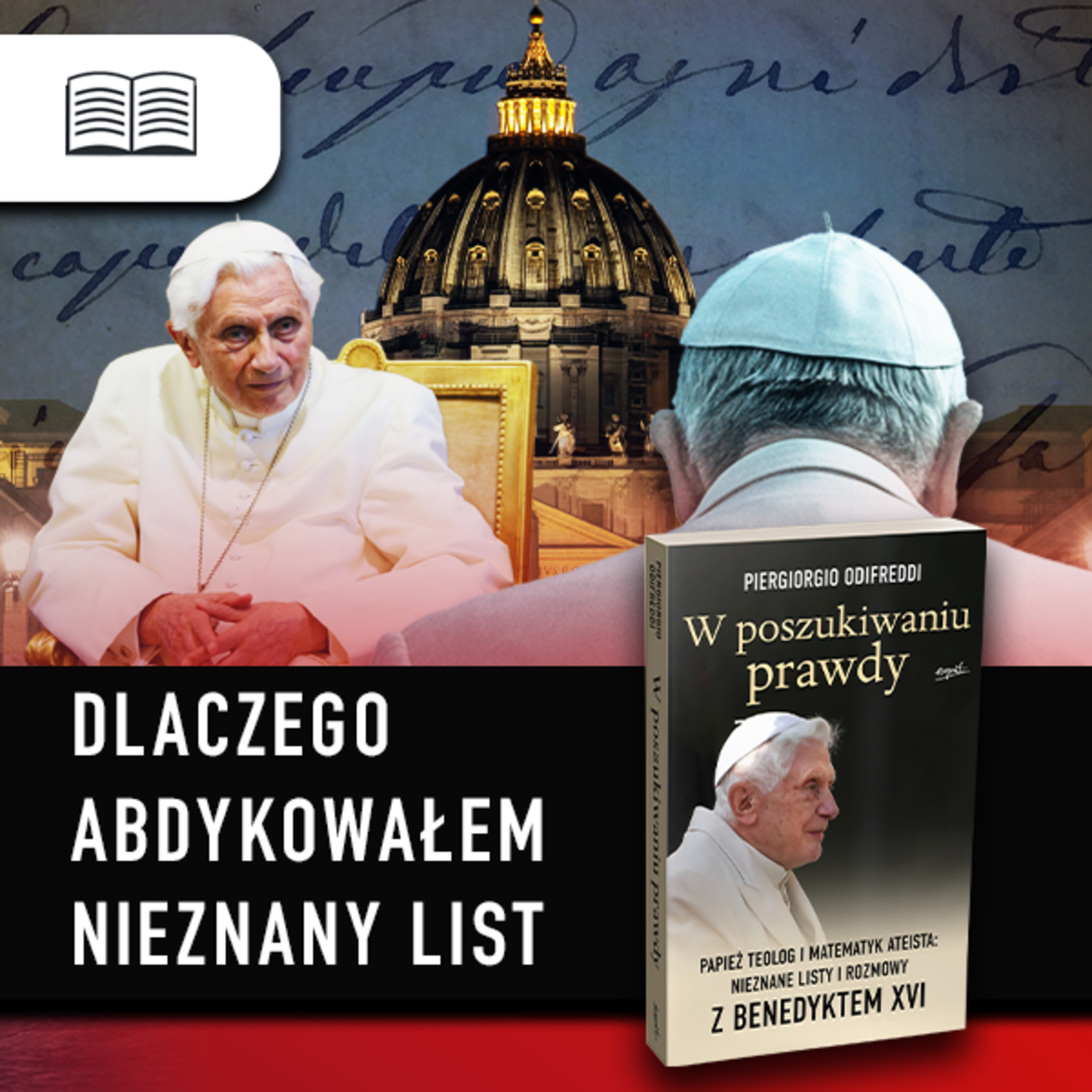 DLACZEGO ABDYKOWAŁEM. NIEZNANY LIST PAPIEŻA BENEDYKTA XVI  episode artwork