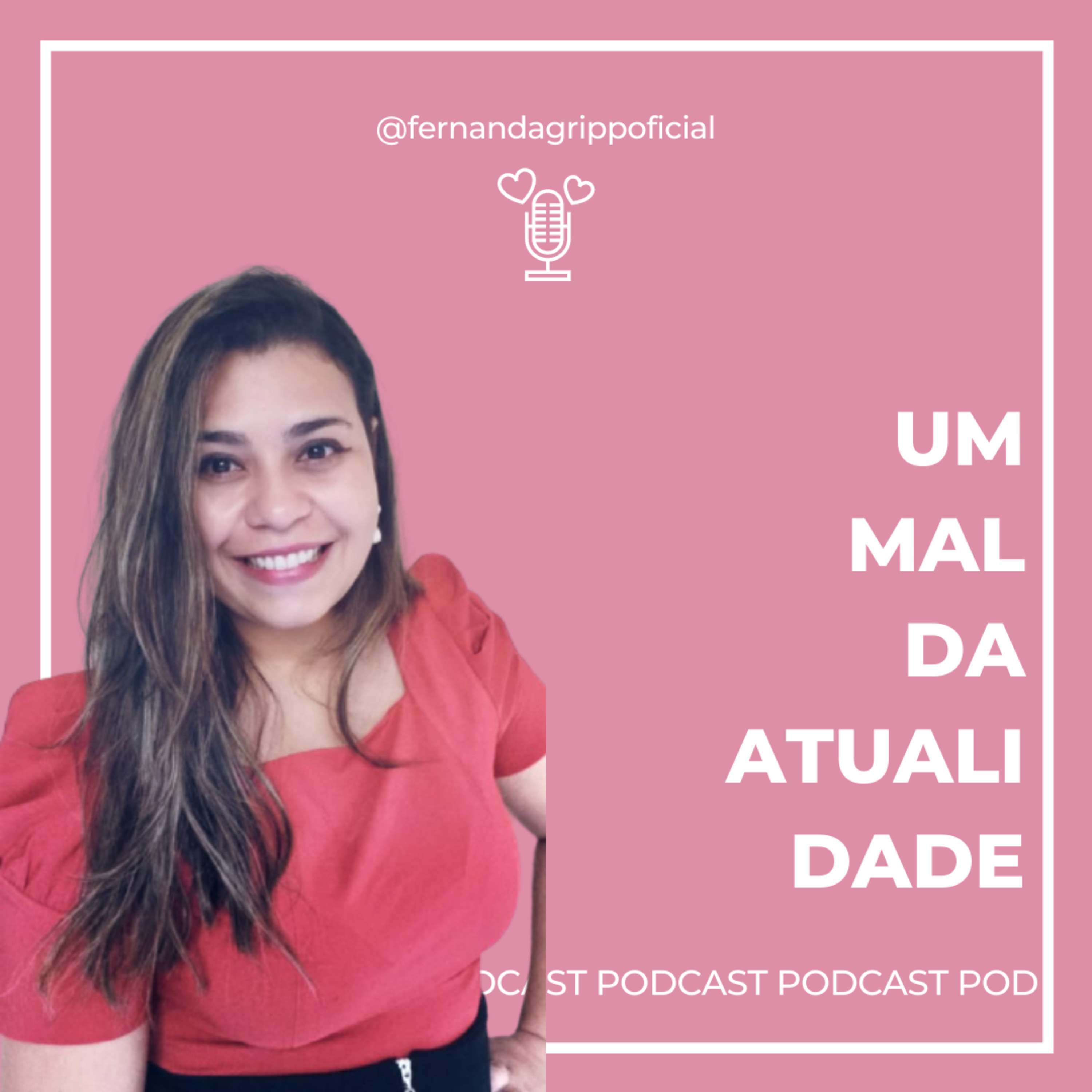 Um Mal da Atualidade  episode artwork