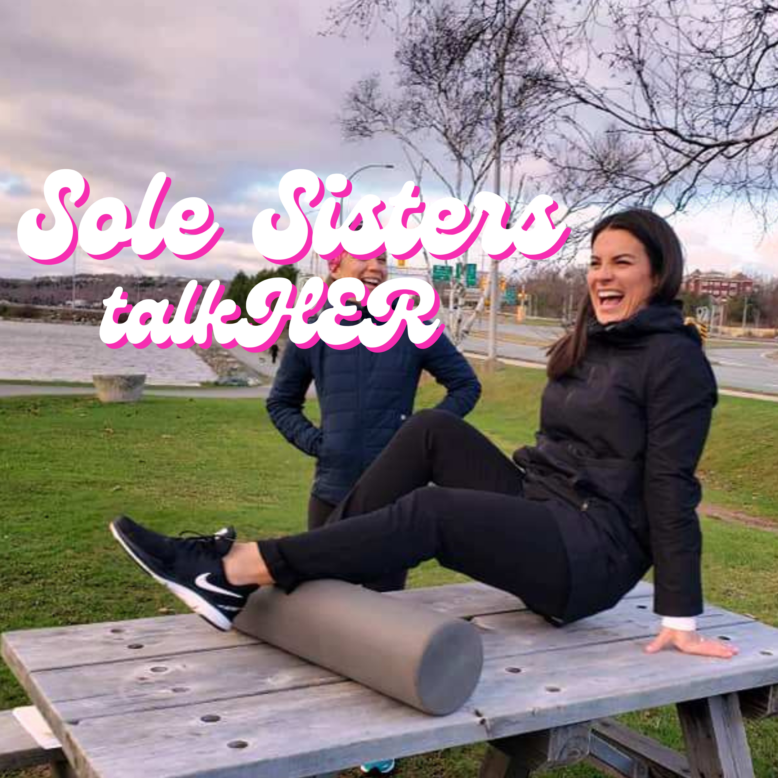 Sole Sisters TalkHER